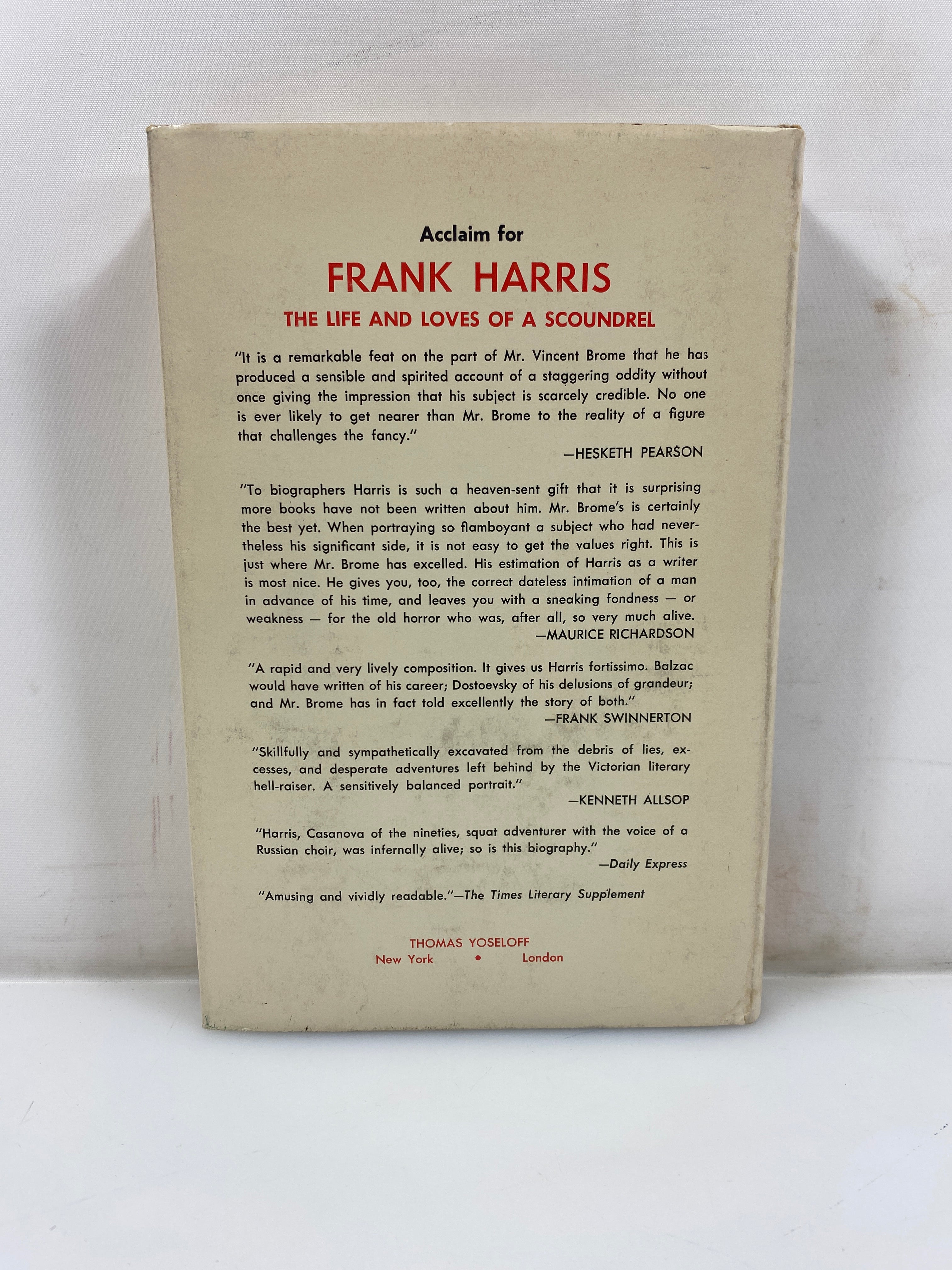 Frank Harris: The Life and Loves of a Scoundrel Brome 1964 HCDJ