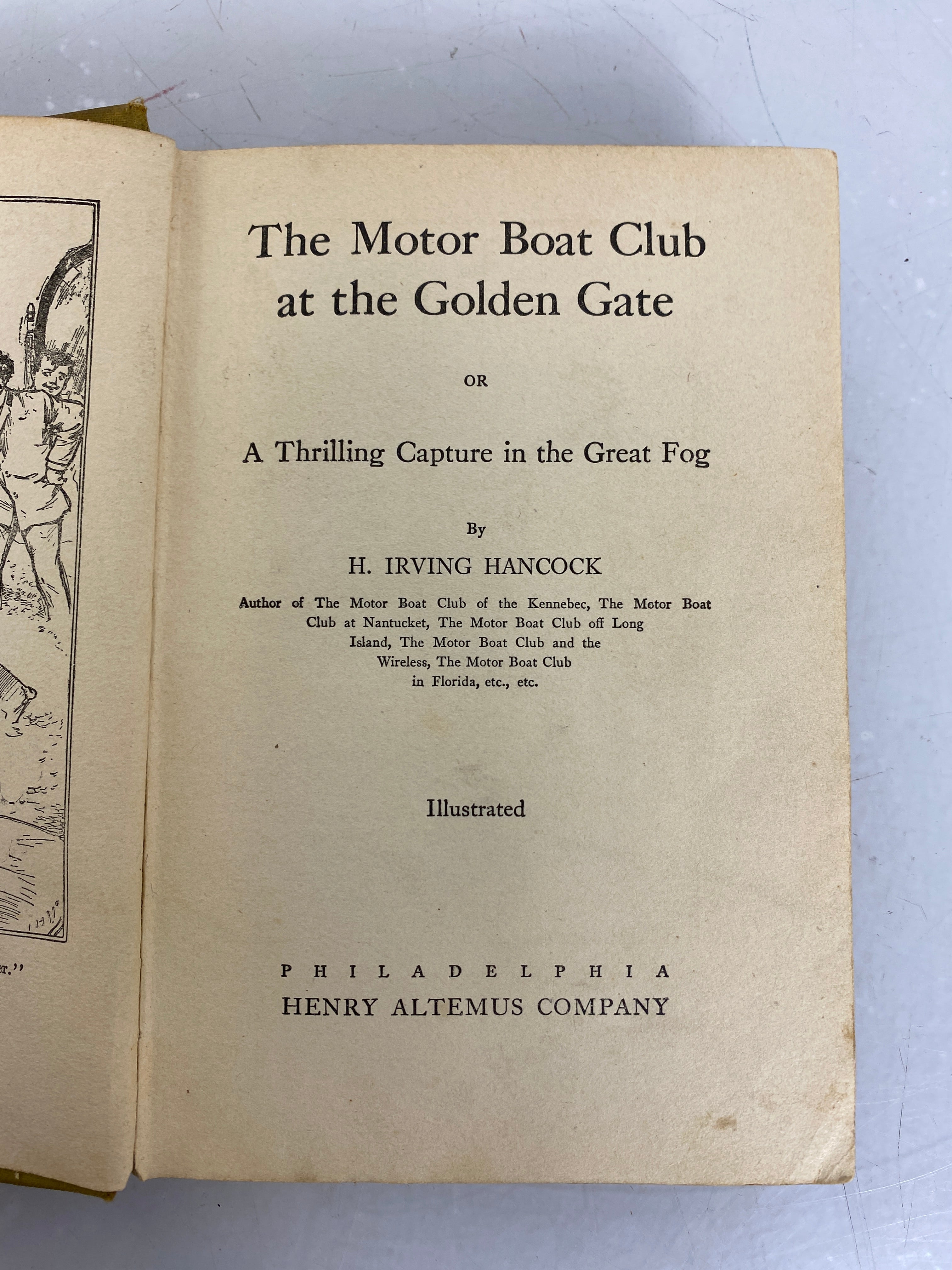 The Motor-Boat Club at the Golden Gate by H. Irving Hancock 1909 HC