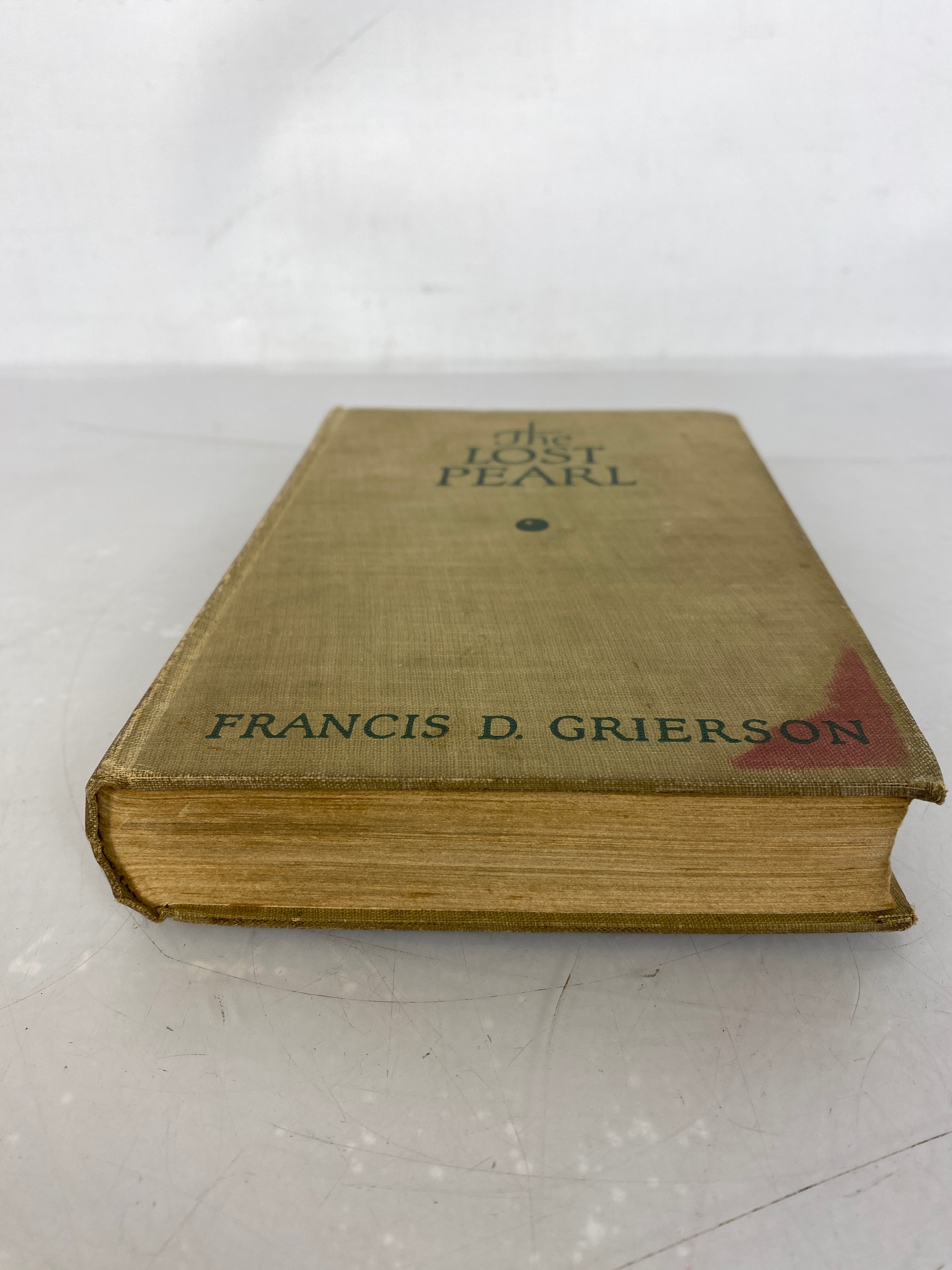 The Lost Pearl by Francis Grierson 1926 Edward J. Clode HC