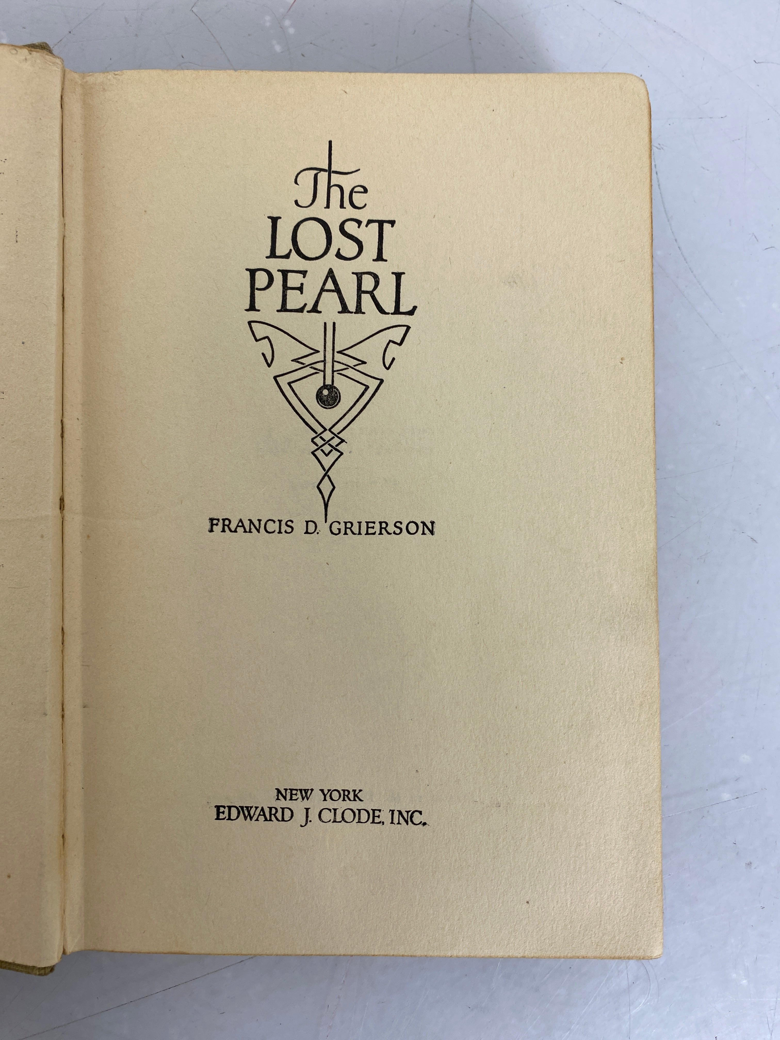 The Lost Pearl by Francis Grierson 1926 Edward J. Clode HC