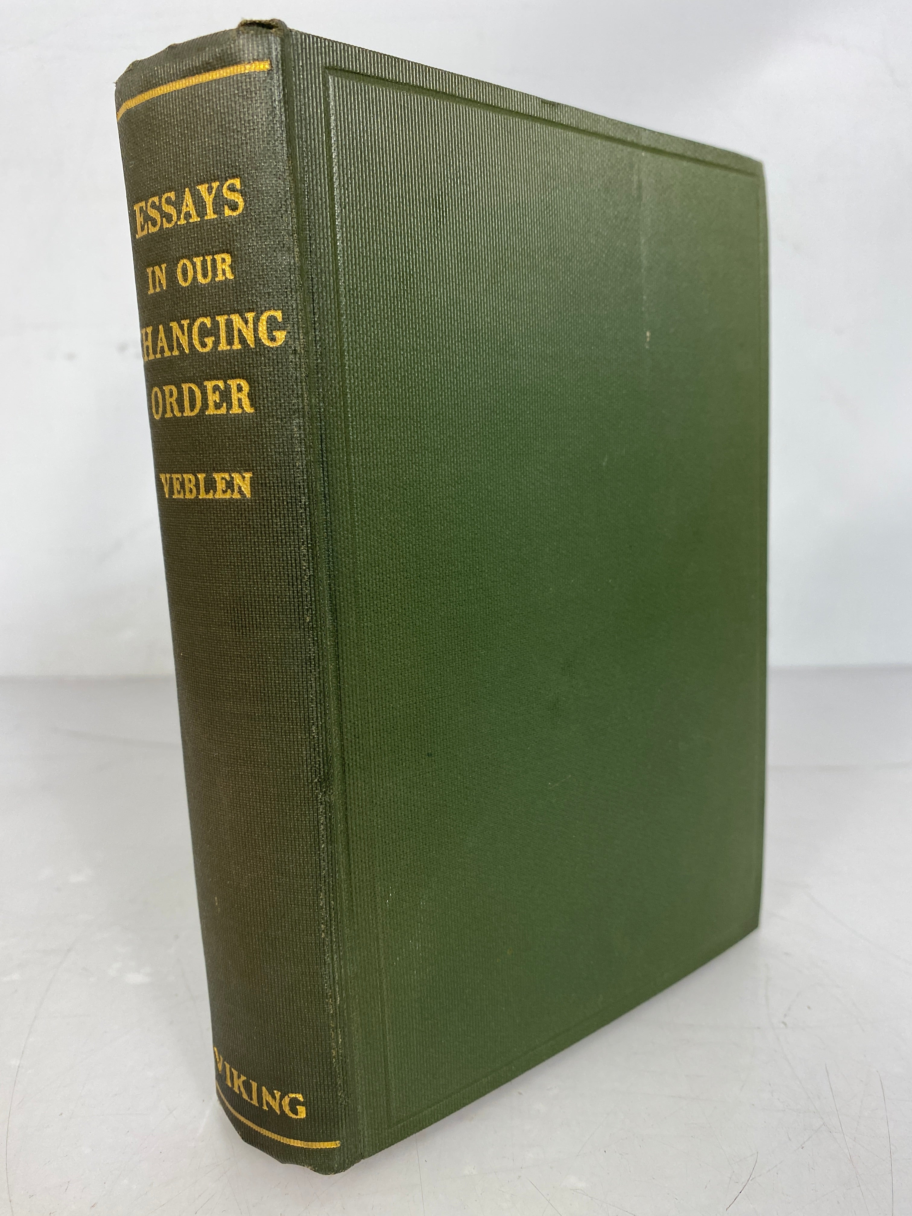 Essays in Our Changing Order by Thorstein Veblen First American Edition 1934 HC