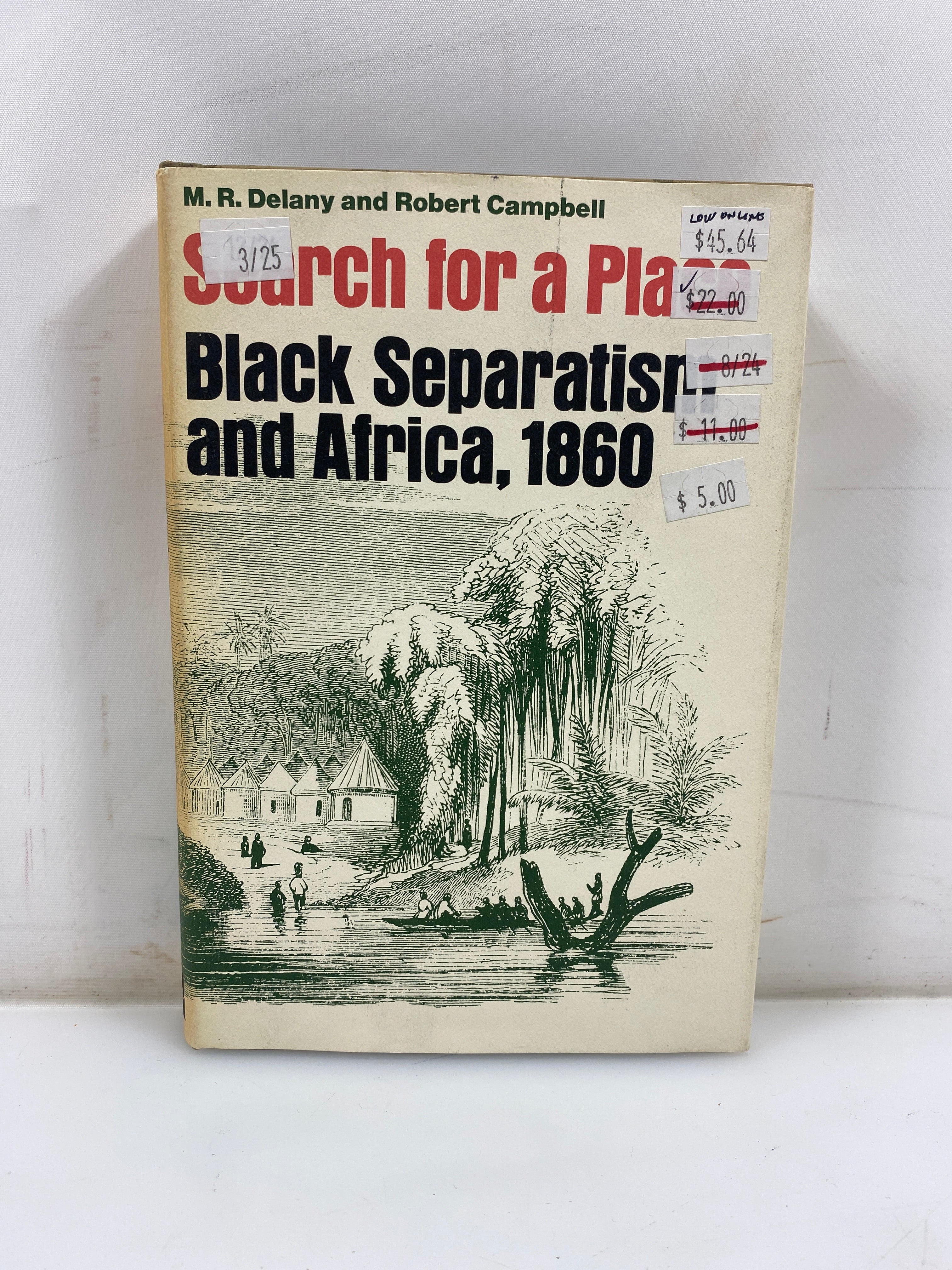 Search For a Place Black Separatism and Africa 1860 Delany/Campbell 1969 HCDJ