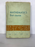 Lot of 2 Early Mathematics Instruction Textbooks- Patterns in Mathematics and First Course 1960, 1972 HC