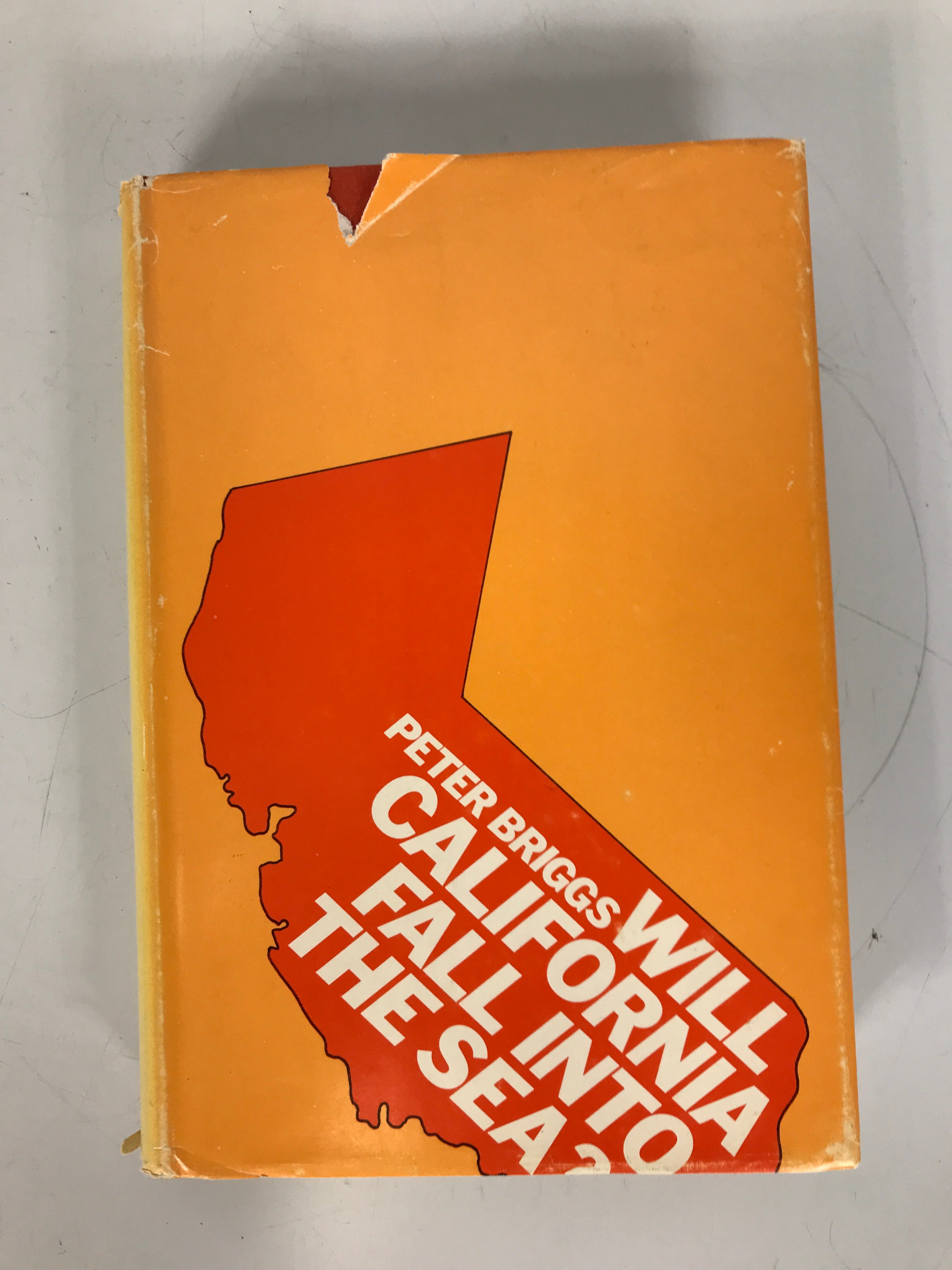 Will California Fall Into the Sea? by Peter Briggs 1972 HC DJ