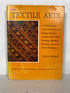 The Textile Arts by Verla Birrell 1959 1st Ed Vintage HC DJ