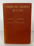 Under the Prophet in Utah by Cannon/O'Higgins 1911 Antique HC