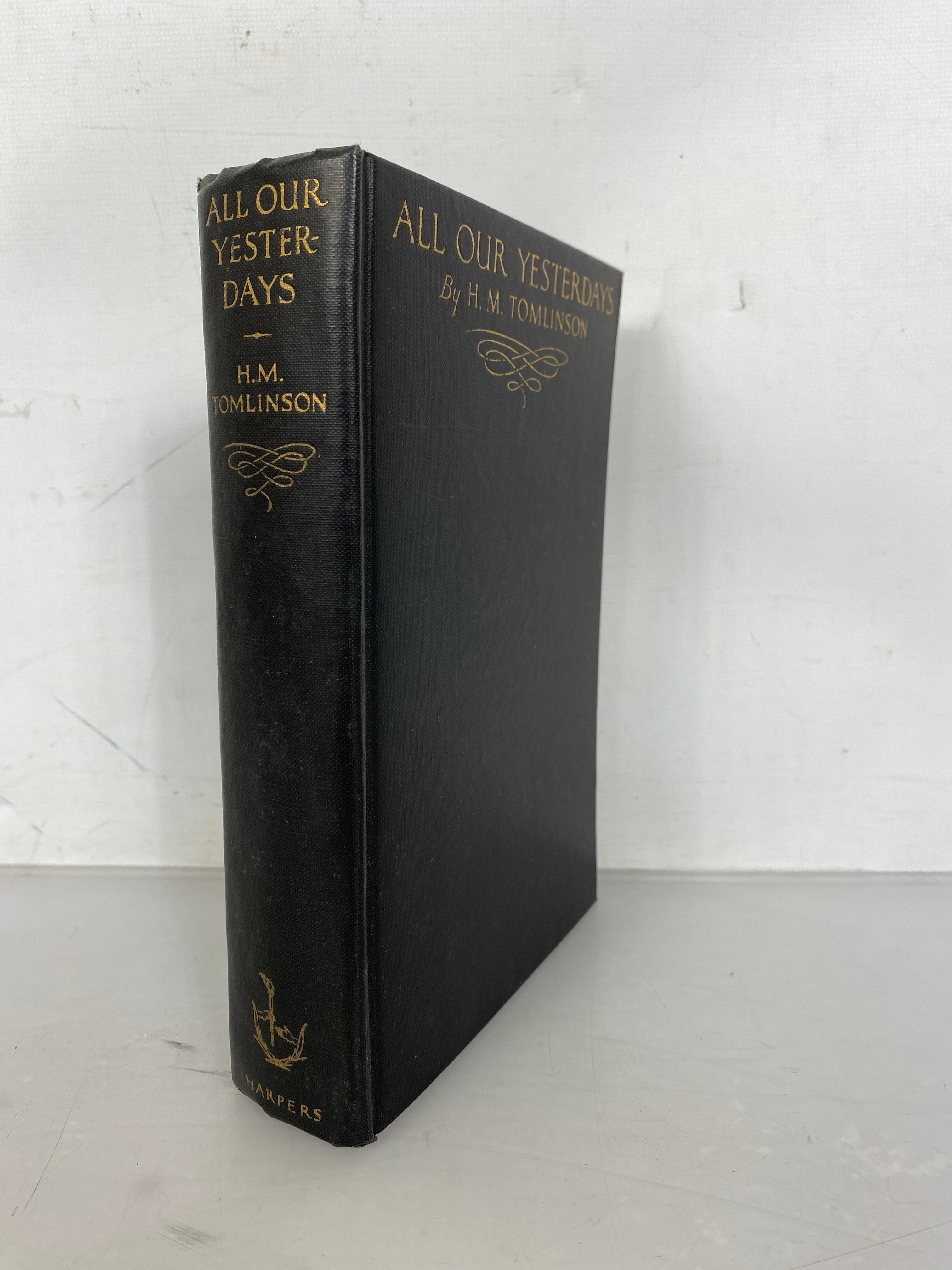 First Edition All Our Yesterdays by H.M. Tomlinson 1930 Vintage WWI Novel