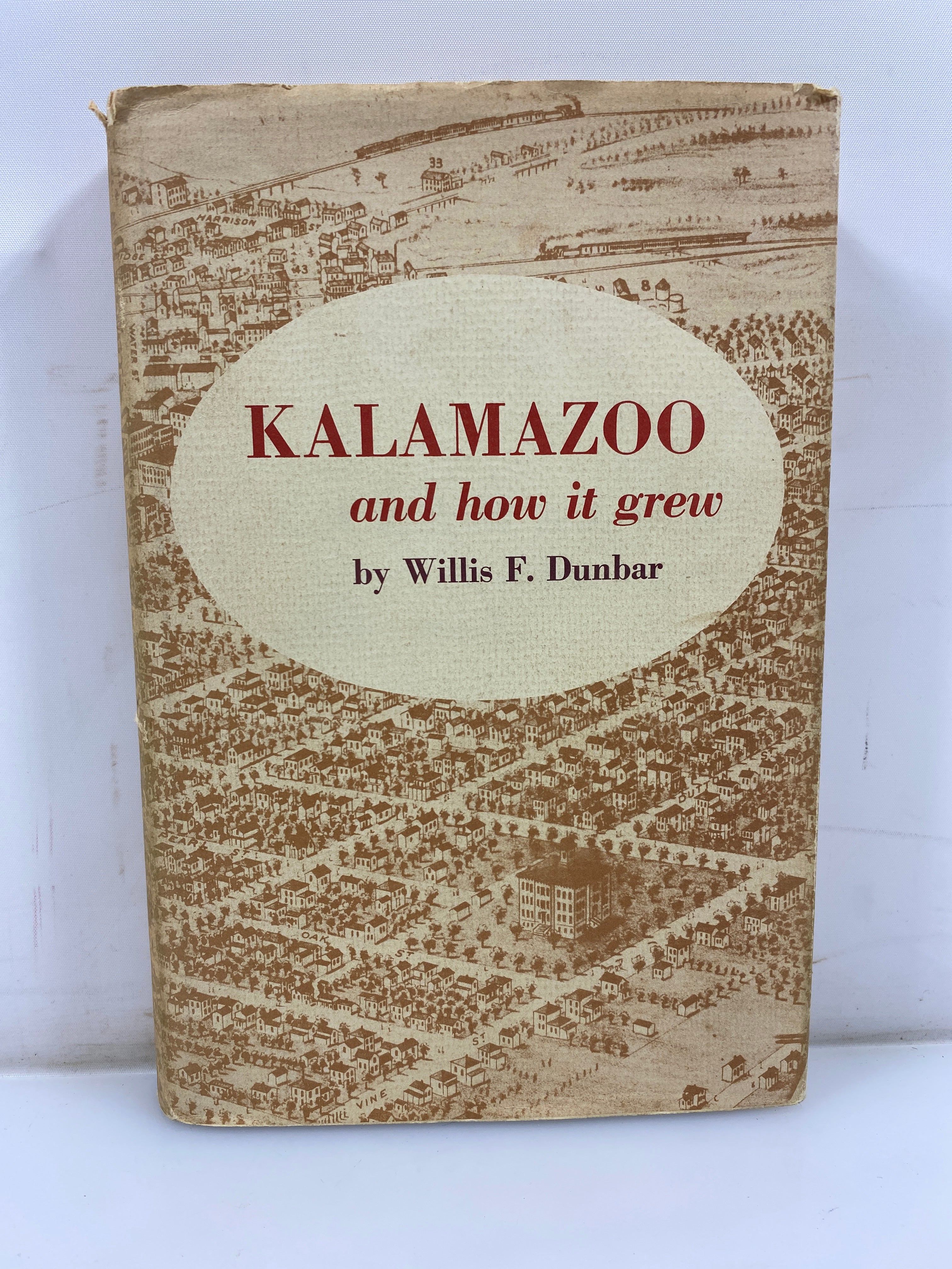 Kalamazoo and How it Grew by Willis Dunbar 1959 HCDJ