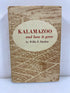Kalamazoo and How it Grew by Willis Dunbar 1959 HCDJ