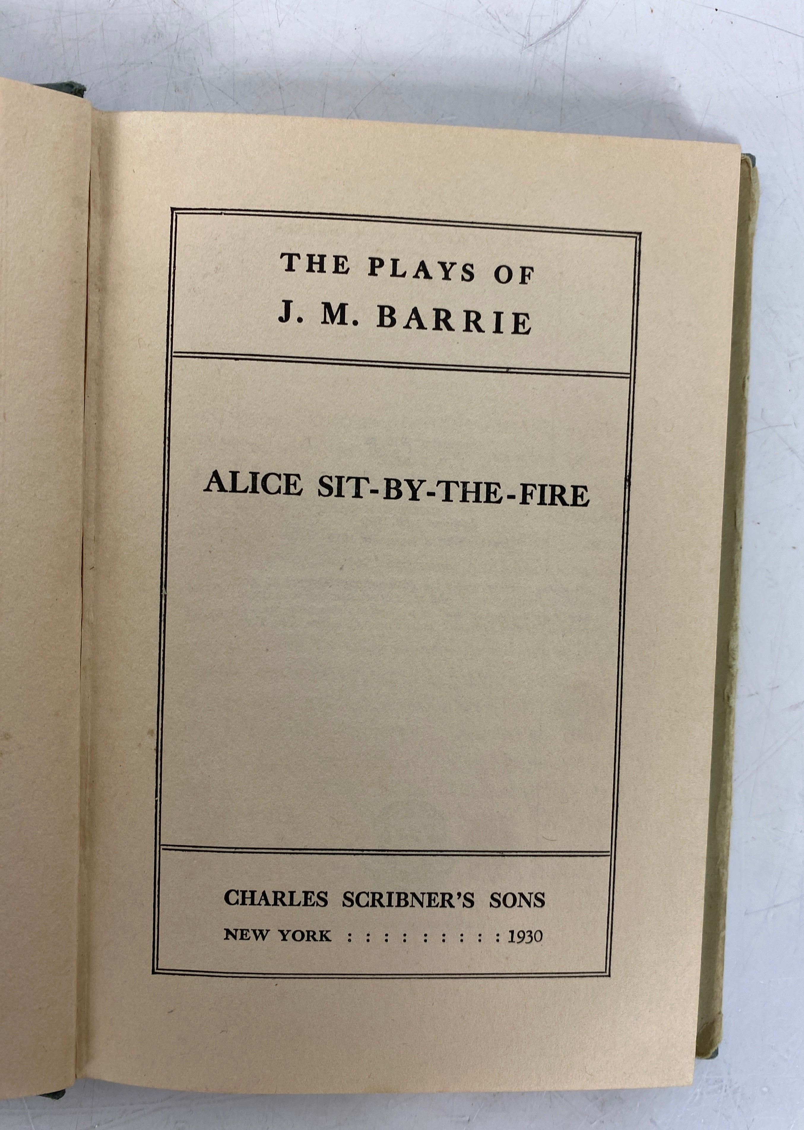 The Plays of J.M. Barrie Alice-Sit-By-The-Fire 1930 Vintage HC DJ