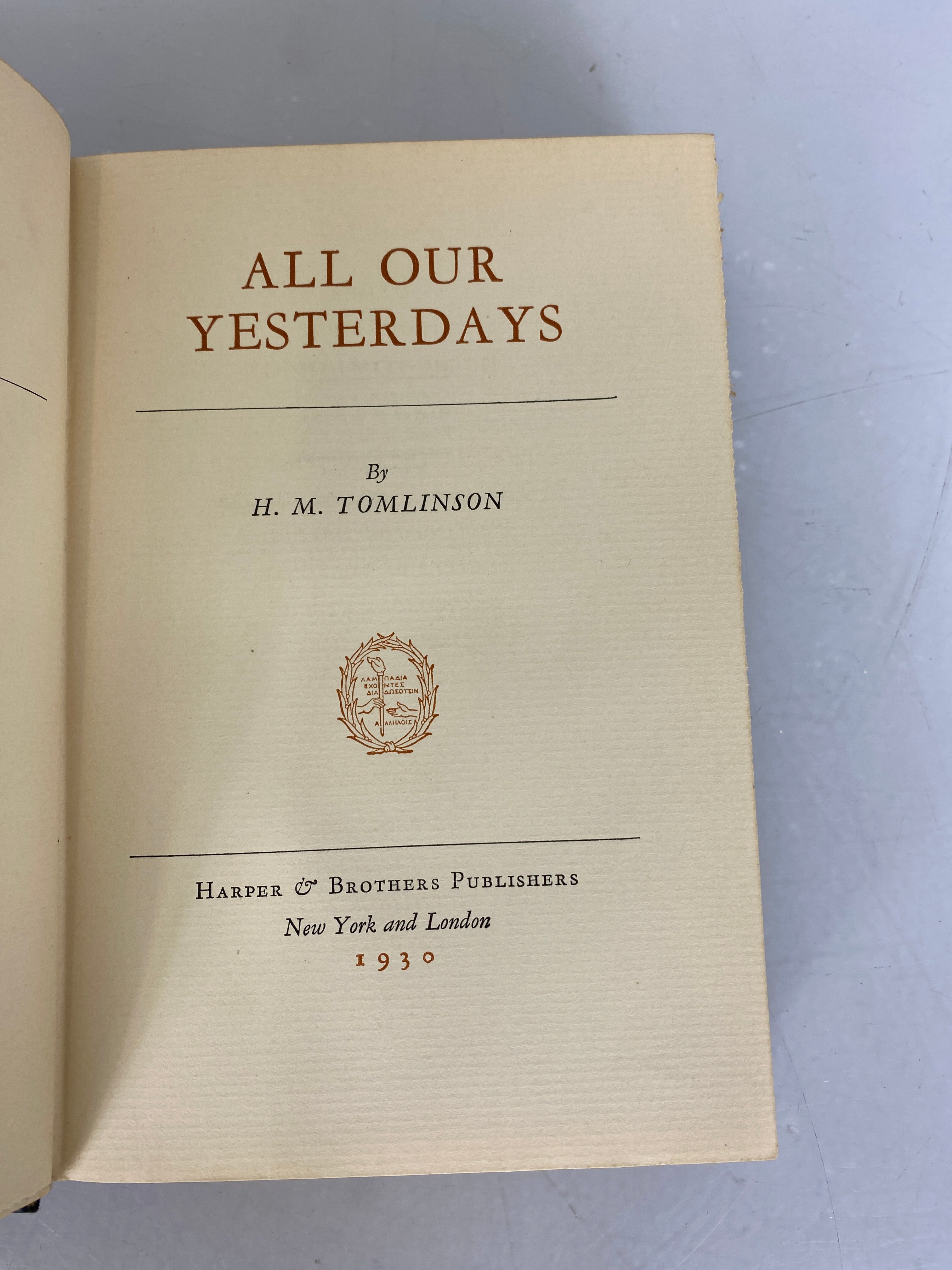 First Edition All Our Yesterdays by H.M. Tomlinson 1930 Vintage WWI Novel