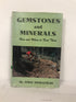 Gemstones & Minerals How/Where to Find Them Sinkankas 1961 1st HCDJ