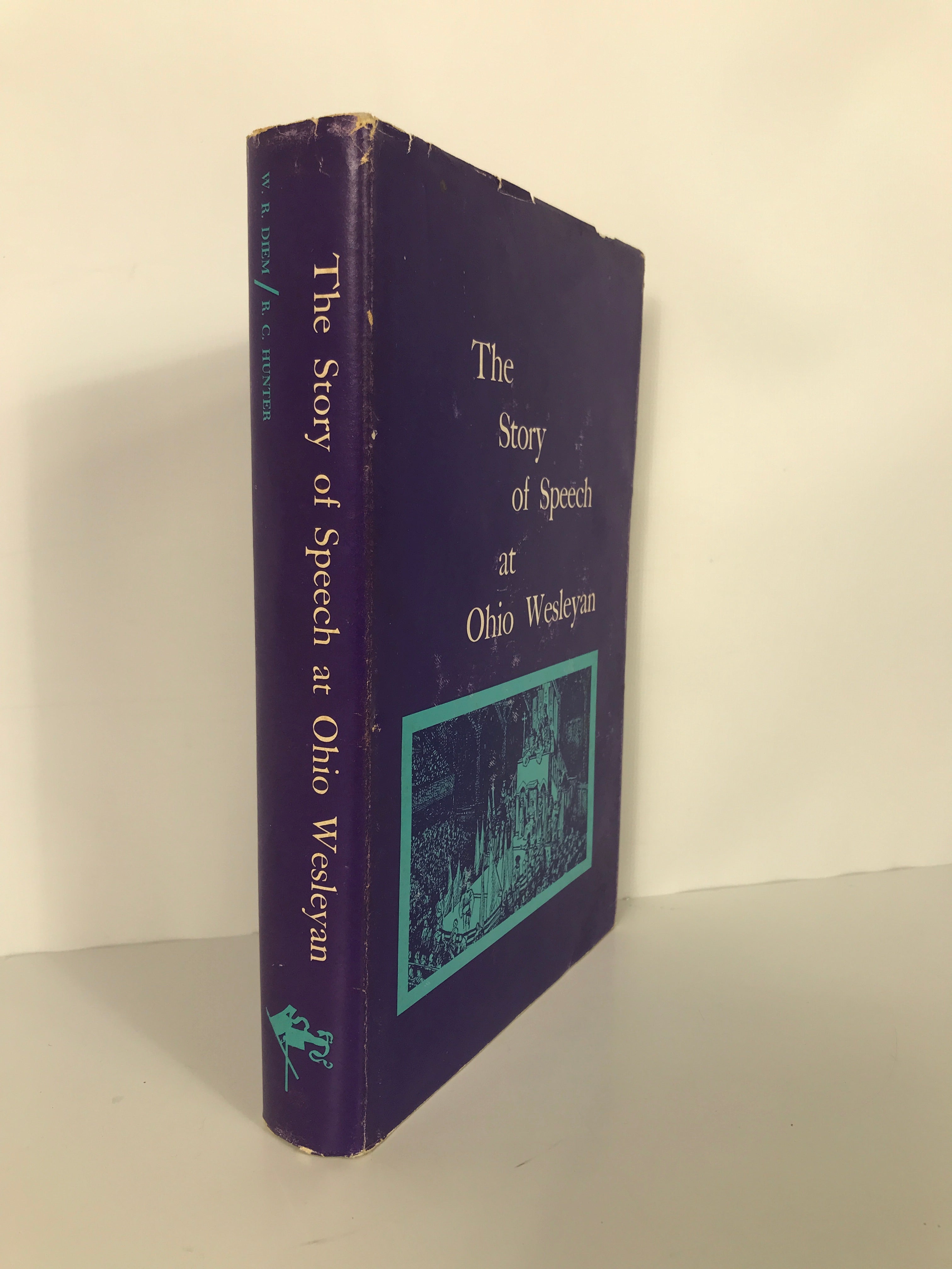 The Story of Speech at Ohio Wesleyan Diem/Hunter 1964 Signed HCDJ