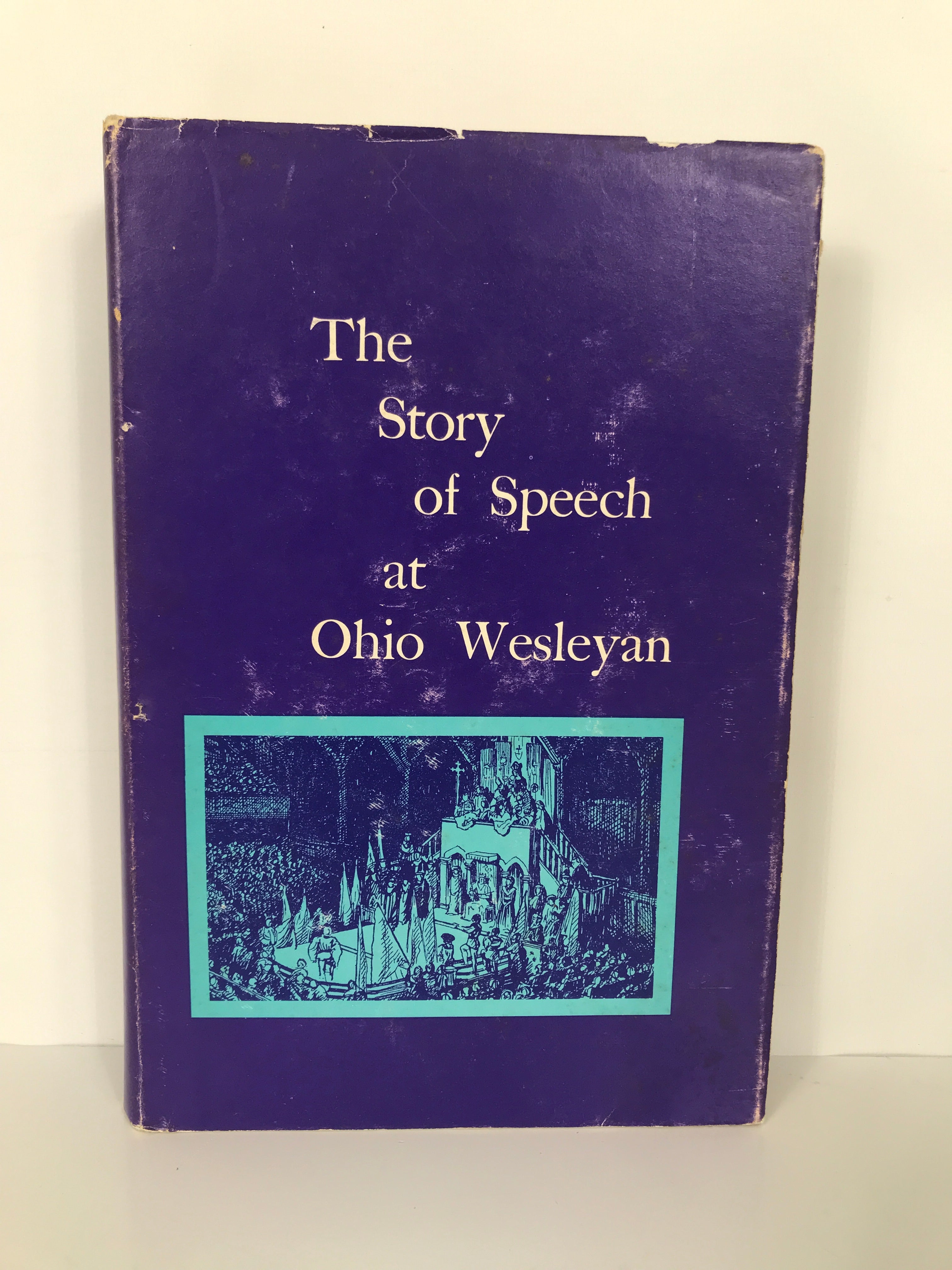 The Story of Speech at Ohio Wesleyan Diem/Hunter 1964 Signed HCDJ