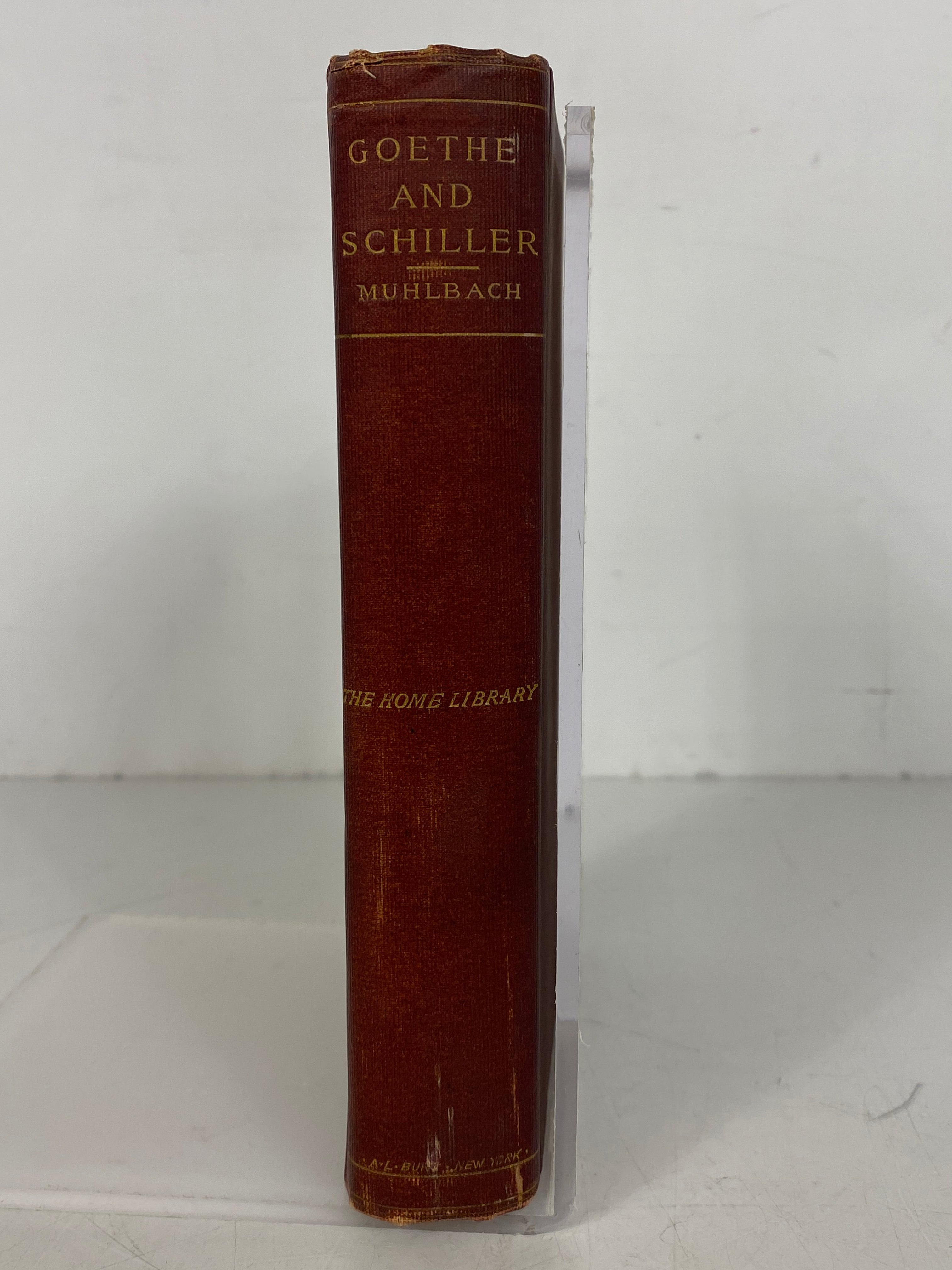 Goethe and Schiller by Louisa Mulbach The Home Library HC