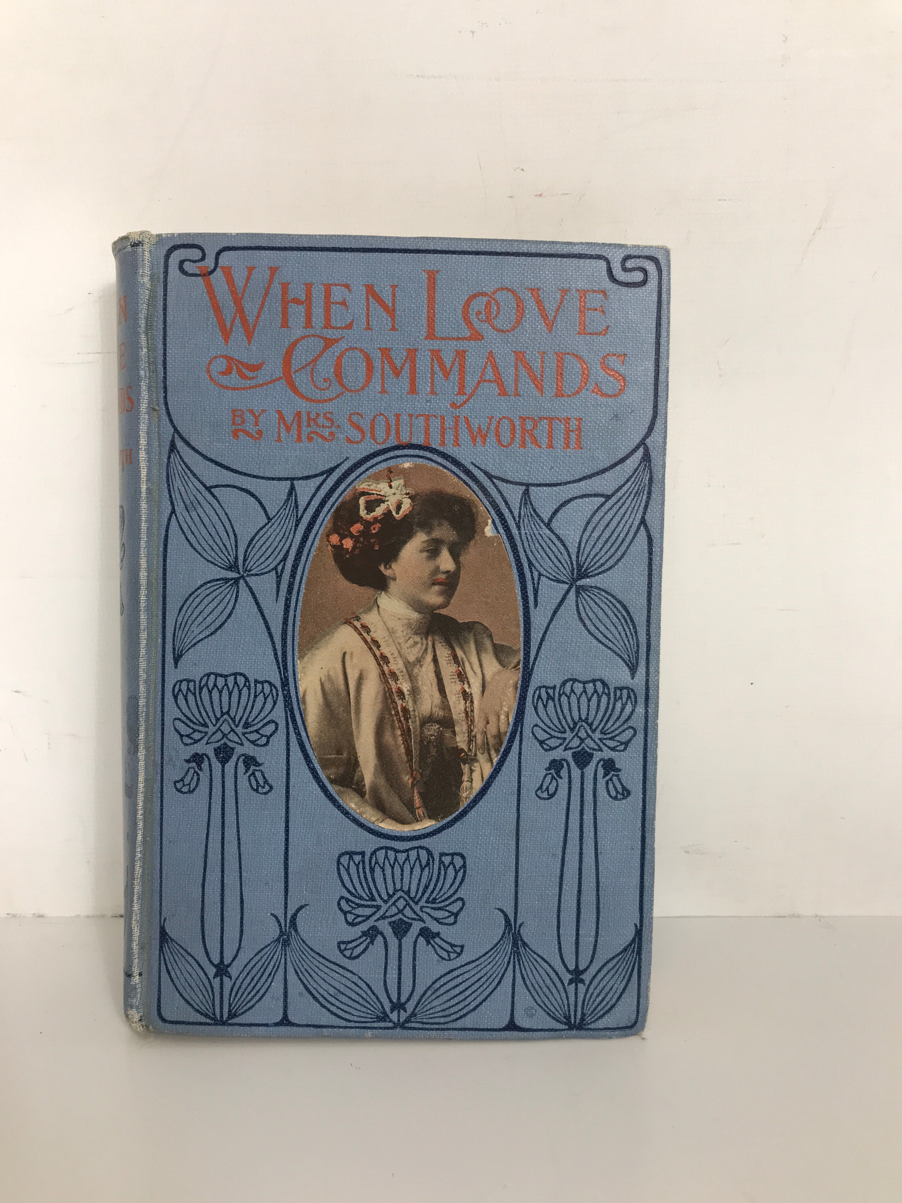 When Love Commands by Mrs. Southworth c1880 Antique HC Novel A.L. Burt Company