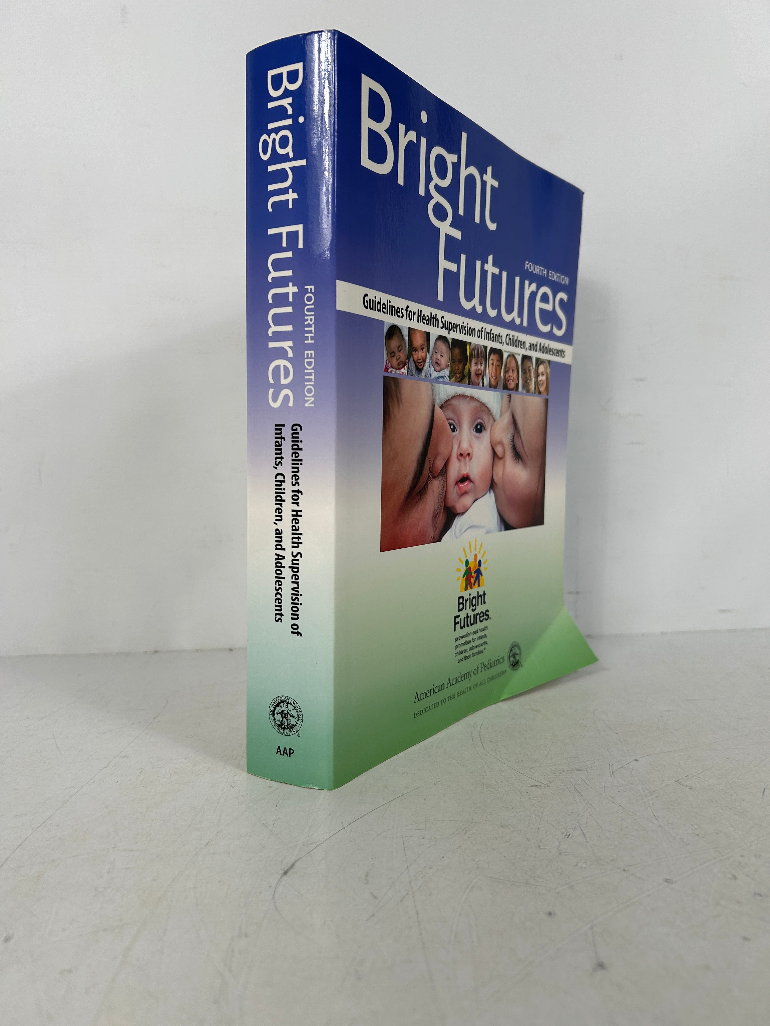 Bright Futures: Guidelines for Health Supervision AAP 4th Ed HC