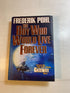 The Boy Who Would Live Forever Frederik Pohl HCDJ 2004
