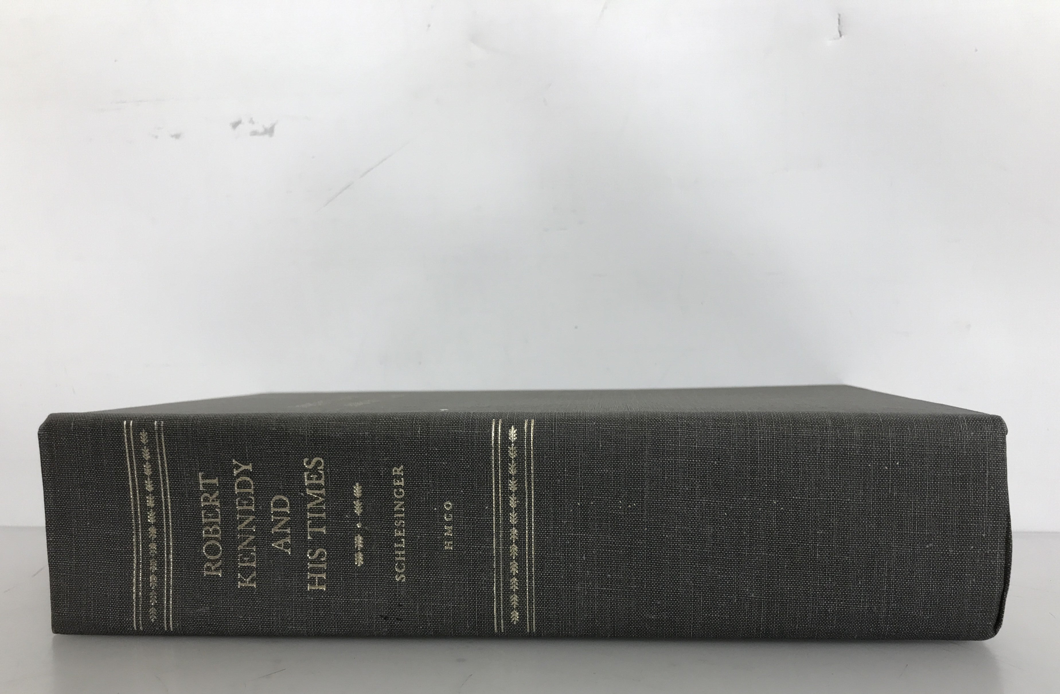 Robert Kennedy and His Times by Arthur Schlesinger First Edition 1978 HC
