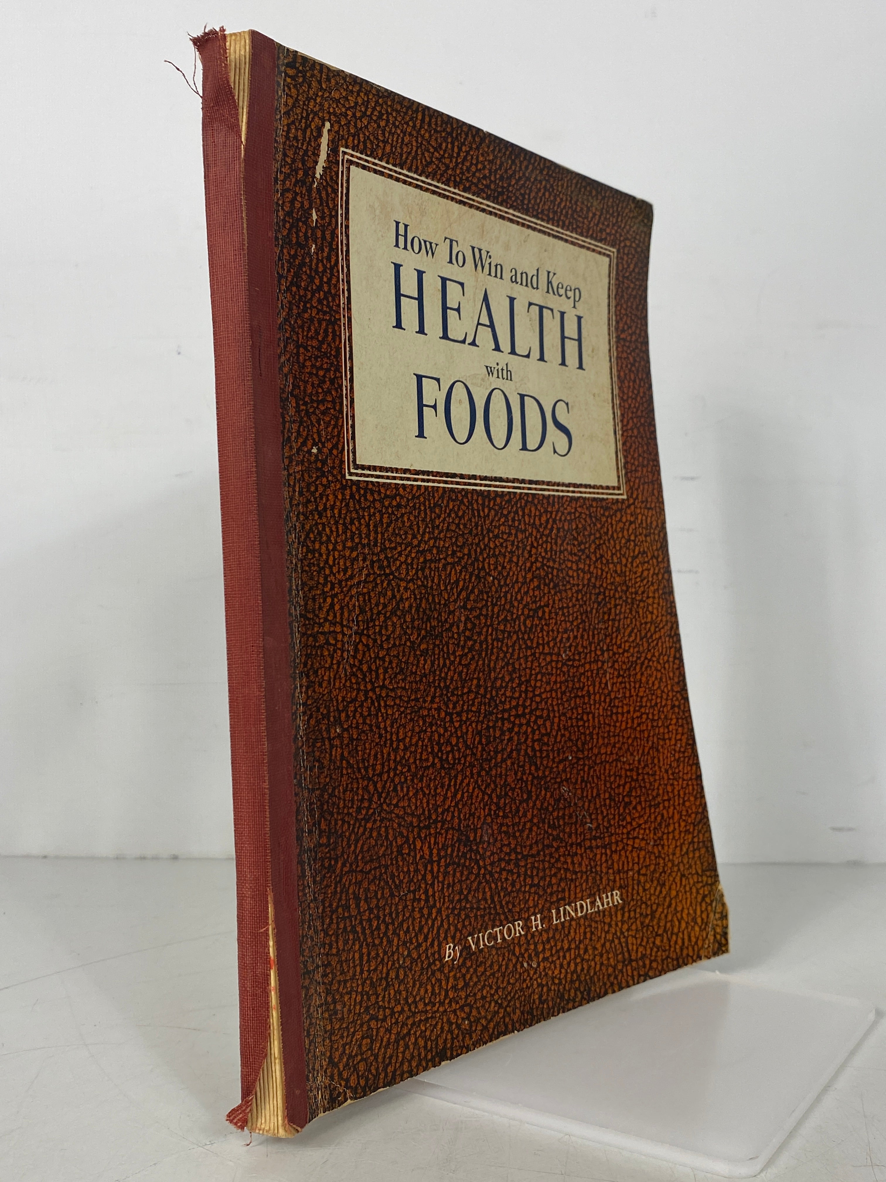 How to Win and Keep Health with Foods by Lindlahr 1942 Subscriber Ed SC