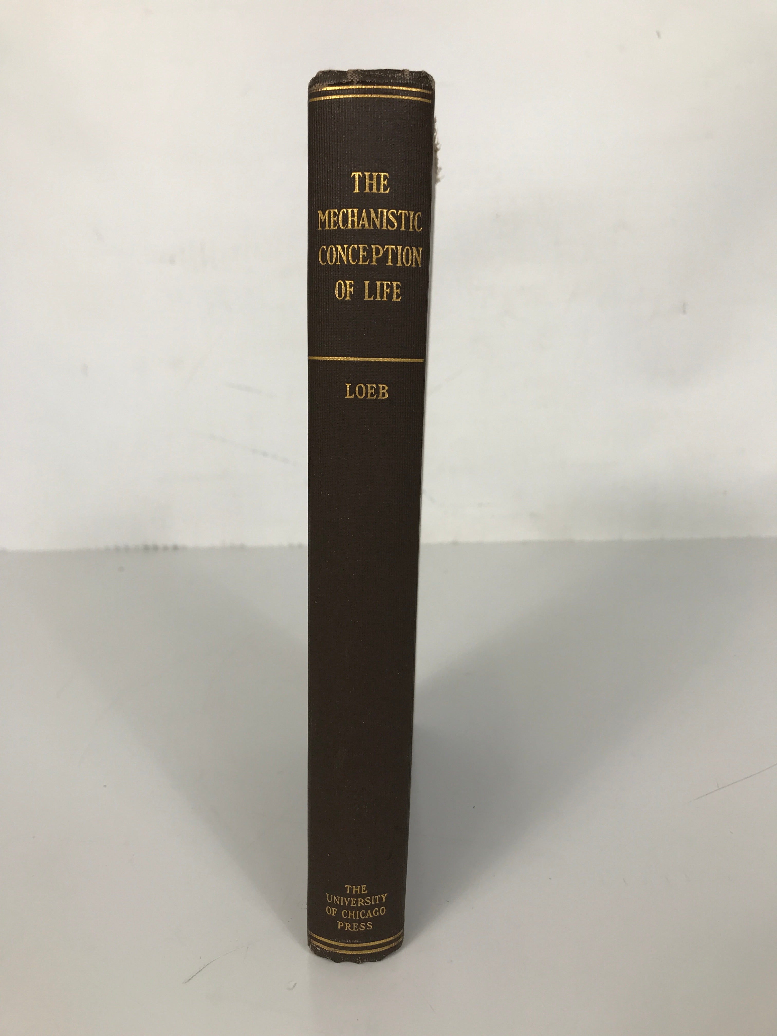 The Mechanistic Conception of Life by Jacques Loeb 1912 HC