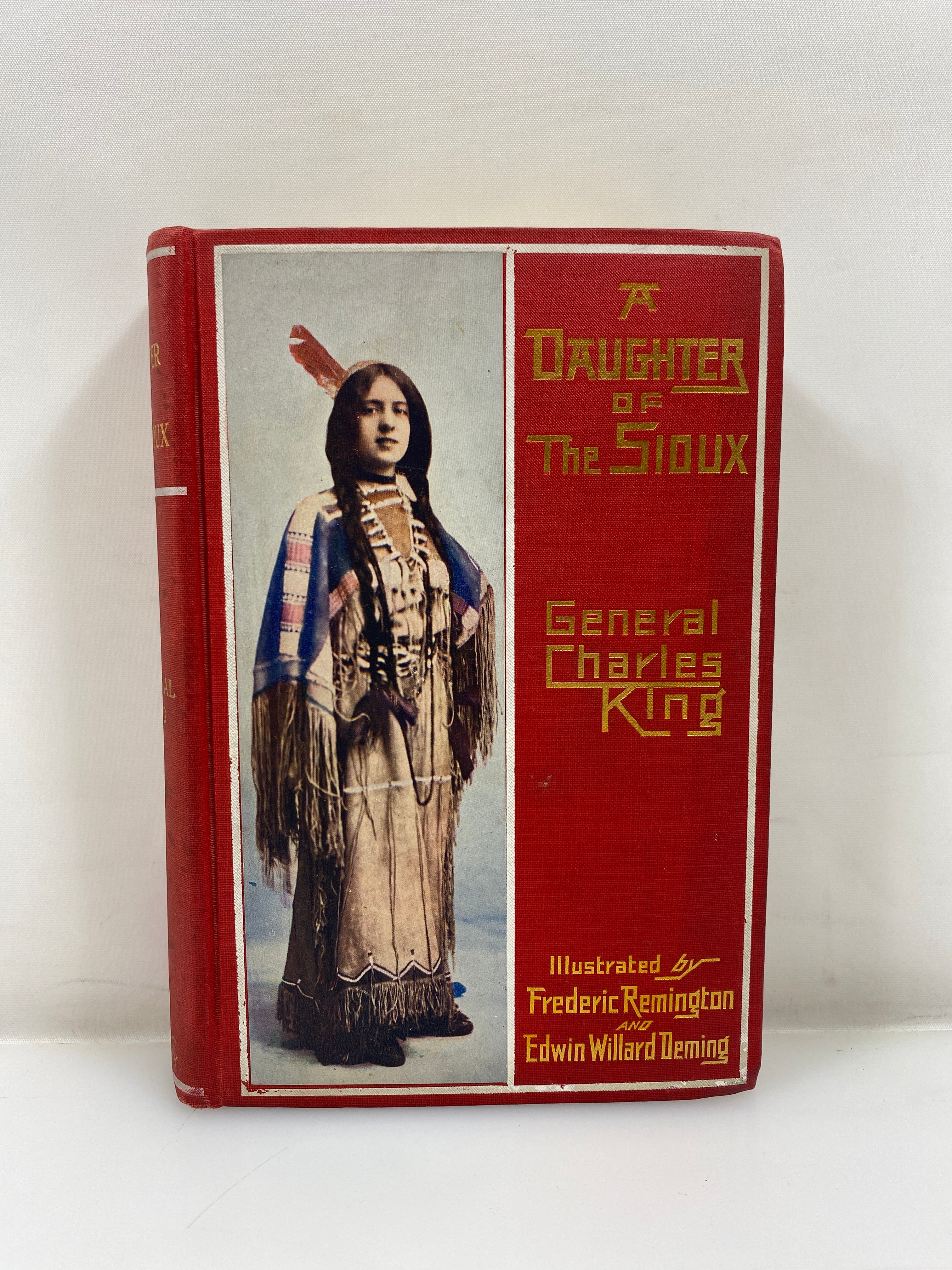 A Daughter of the Sioux by General Charles King 1903 HC