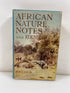*Signed* African Nature Notes and Reminiscences by Frederick Selous 1969 HCDJ