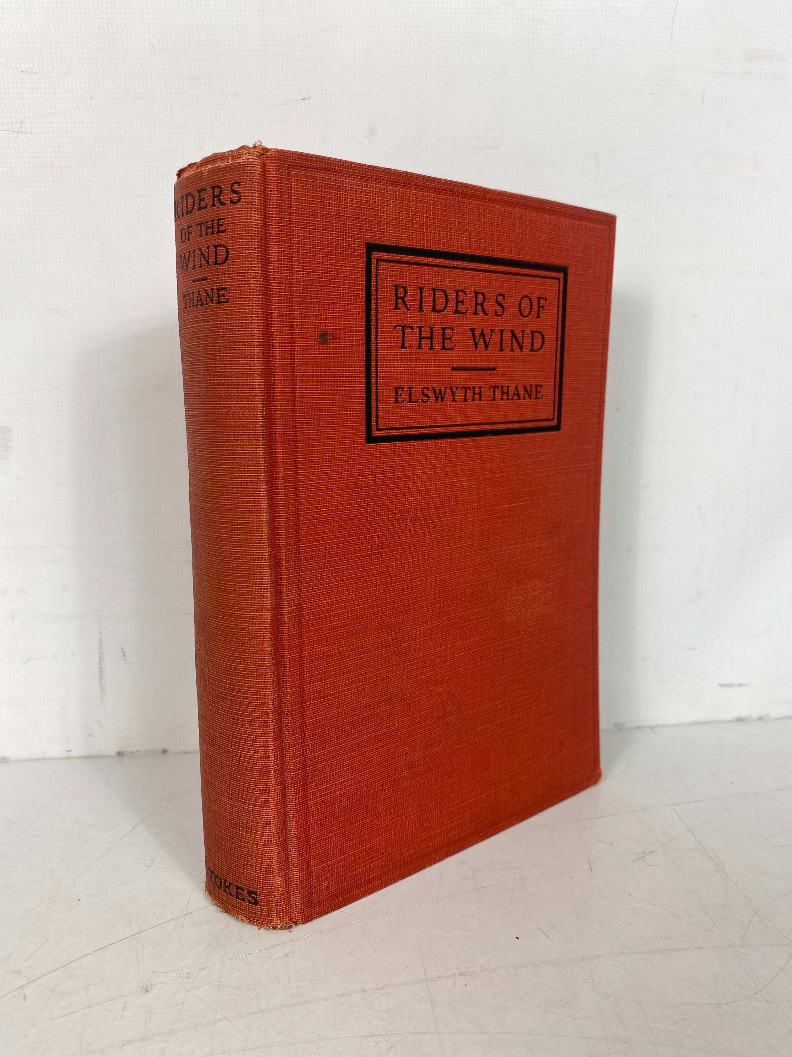 Riders of the Wind A Romance Elswyth Thane 1926 1st Ed 6th Print HC