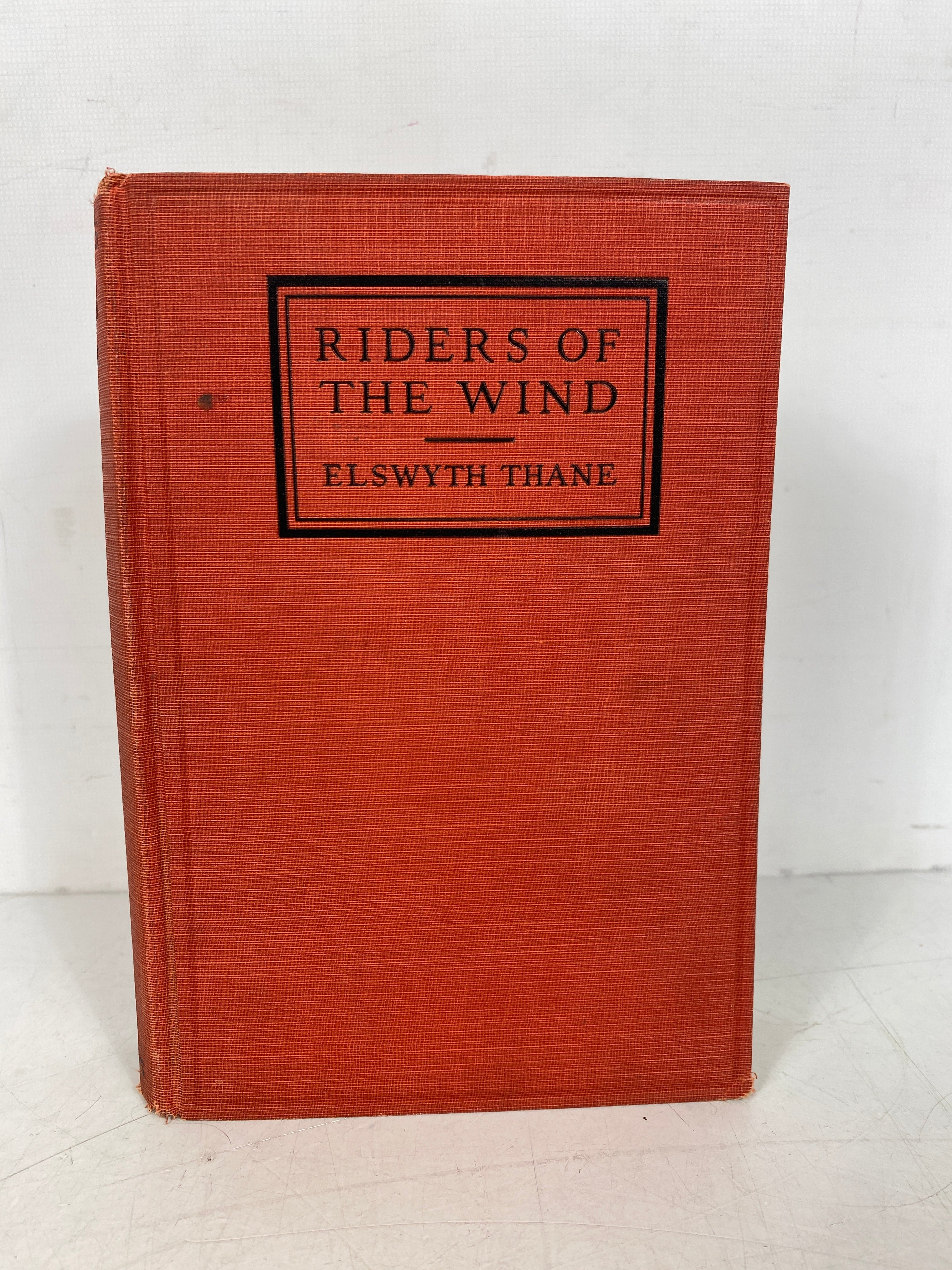 Riders of the Wind A Romance Elswyth Thane 1926 1st Ed 6th Print HC