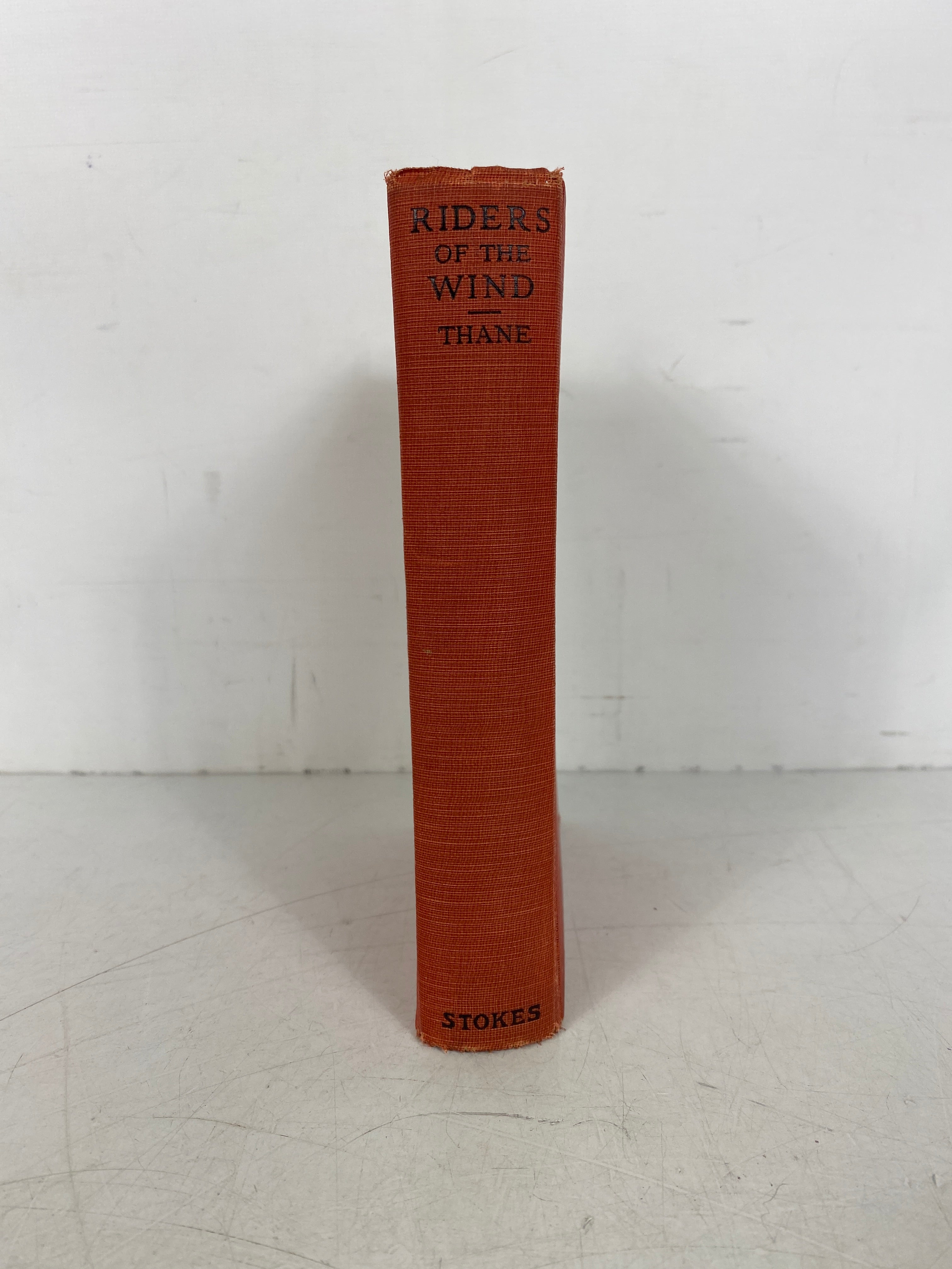 Riders of the Wind A Romance Elswyth Thane 1926 1st Ed 6th Print HC