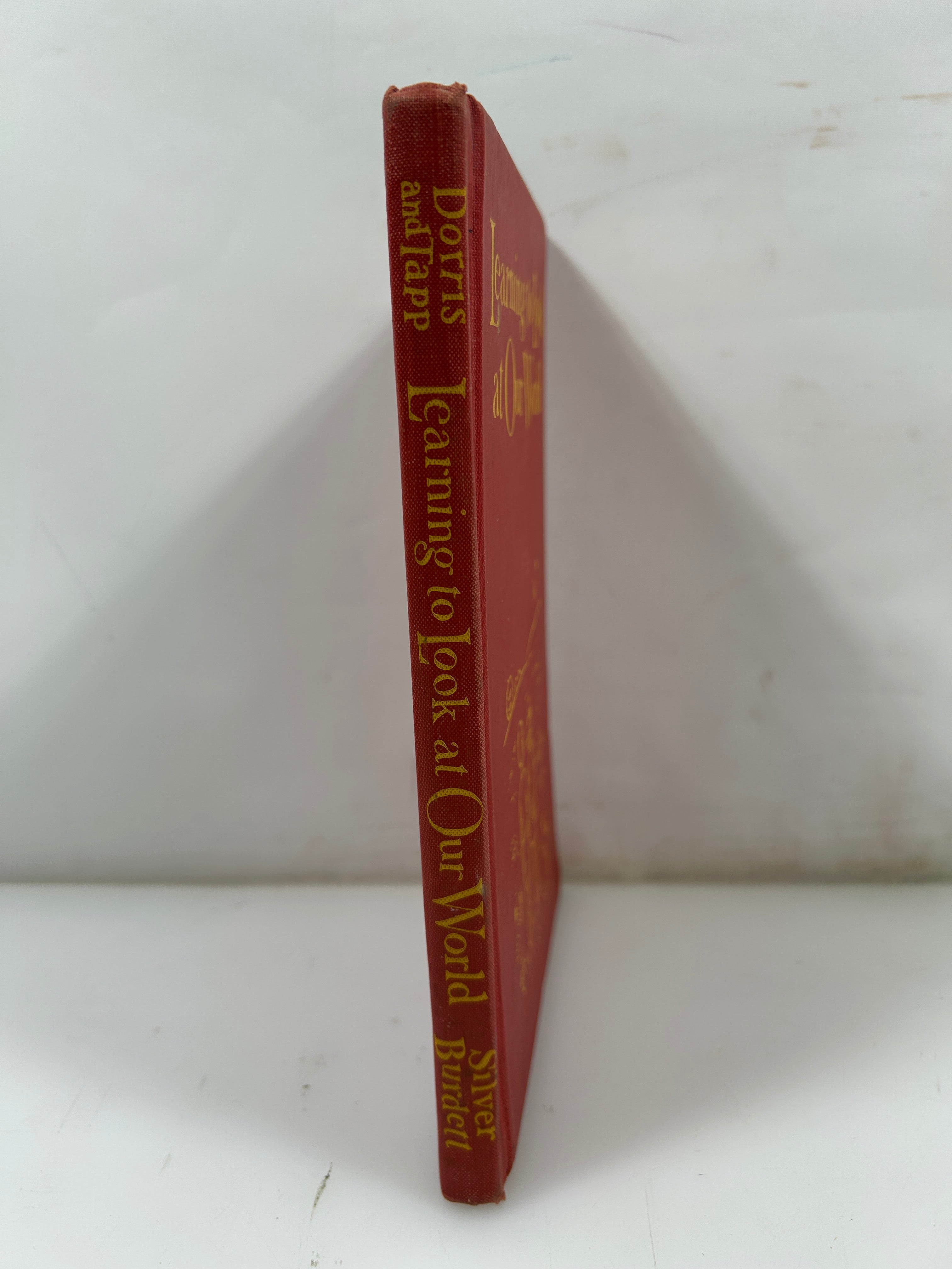Learning to Look at Our World Fern E Dorris & M. Virginia Tapp Silver Burdett 1942