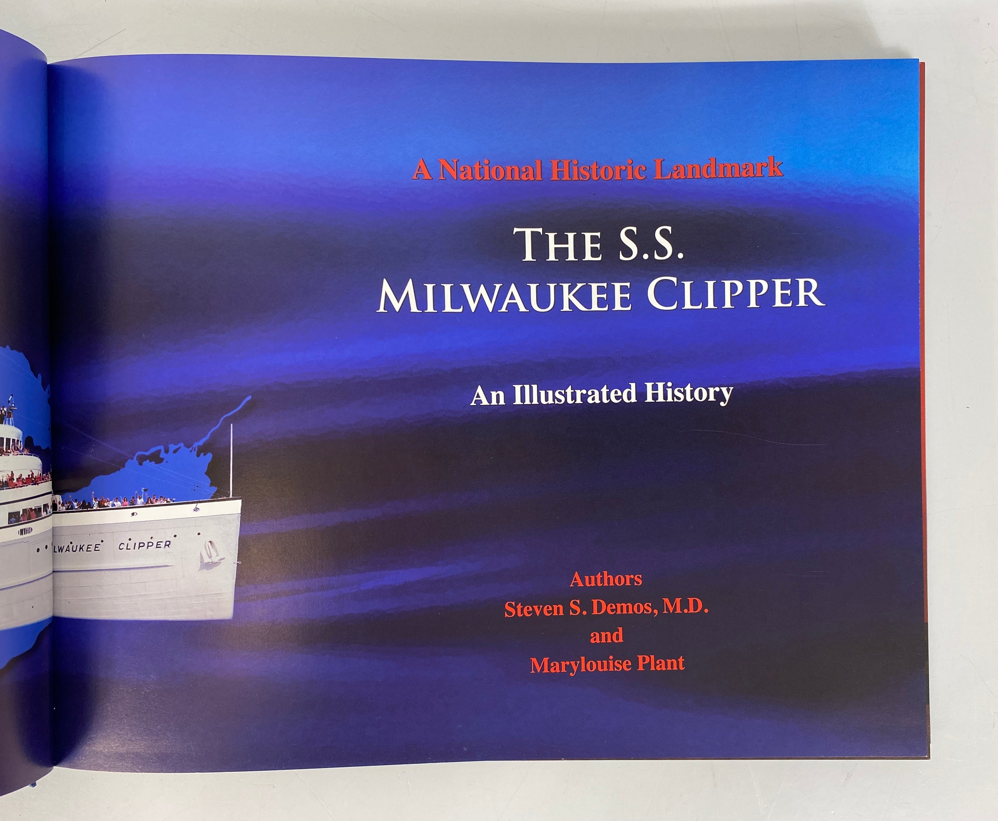 The S.S. Milwaukee Clipper an Illustrated History Demos/Plant Signed 2014 HCDJ