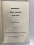 2 Vols: Michigan Log Marks (Jan 1942)/Michigan's White Pine Era (1970) SC