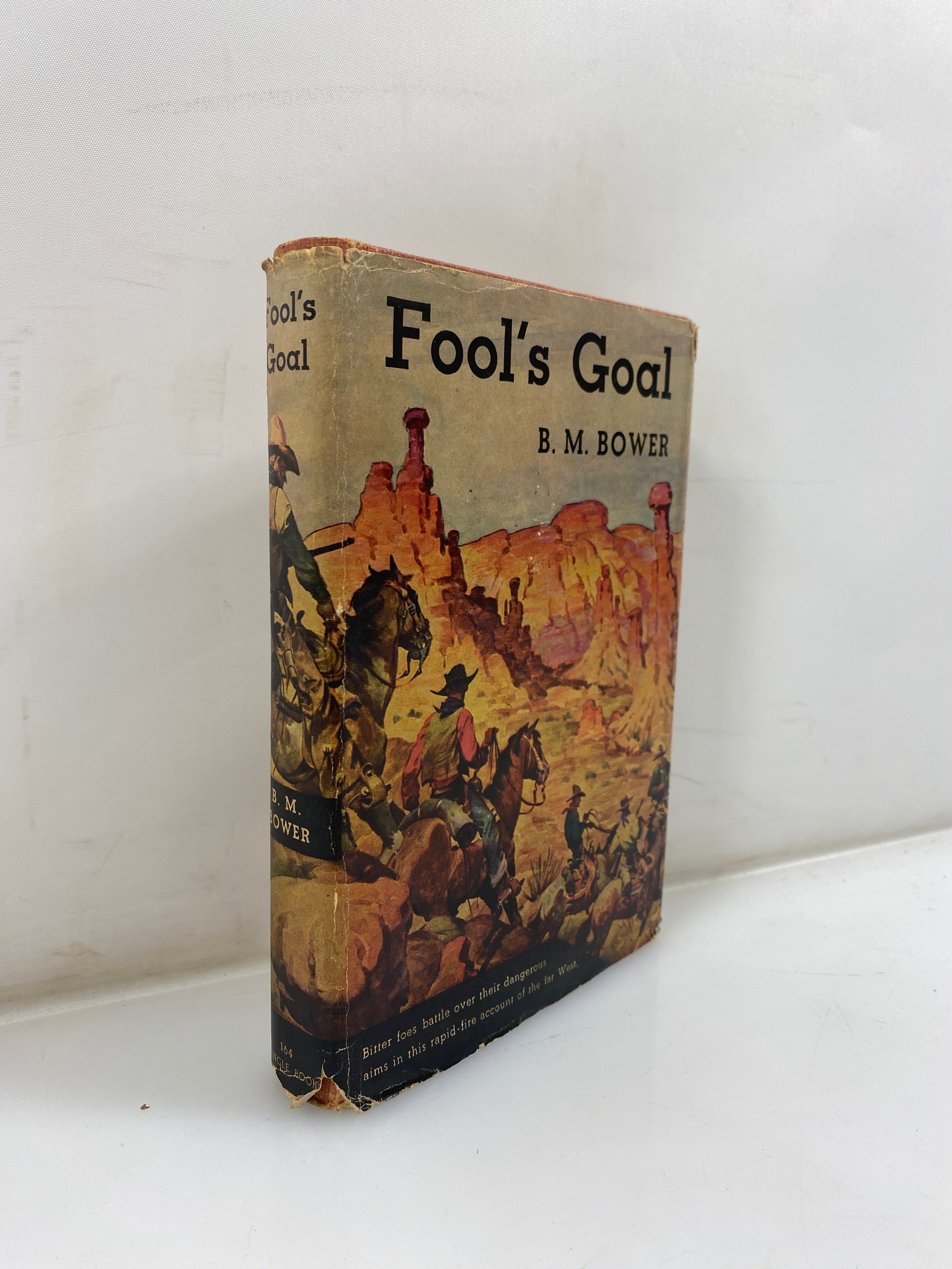 Fool's Goal B.M. Bower Triangle Books 1947 HCDJ