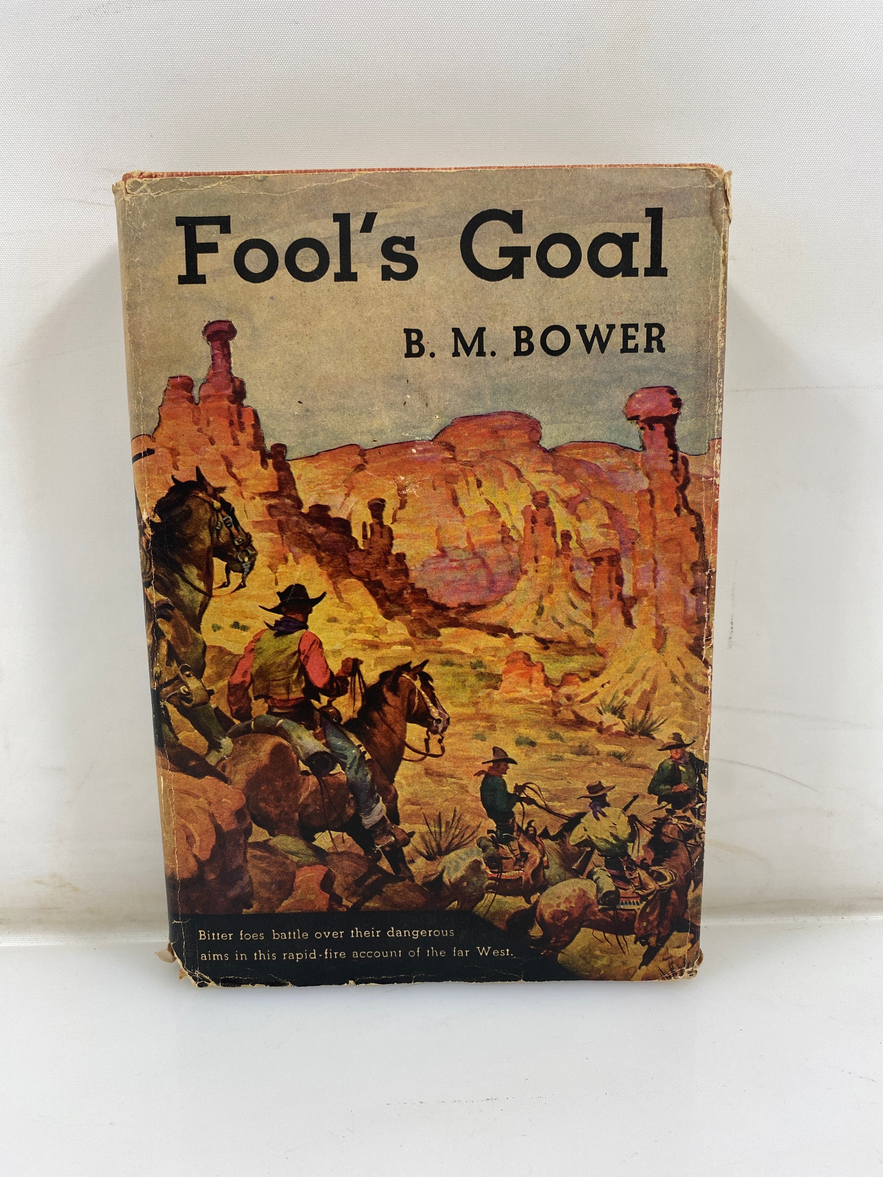 Fool's Goal B.M. Bower Triangle Books 1947 HCDJ