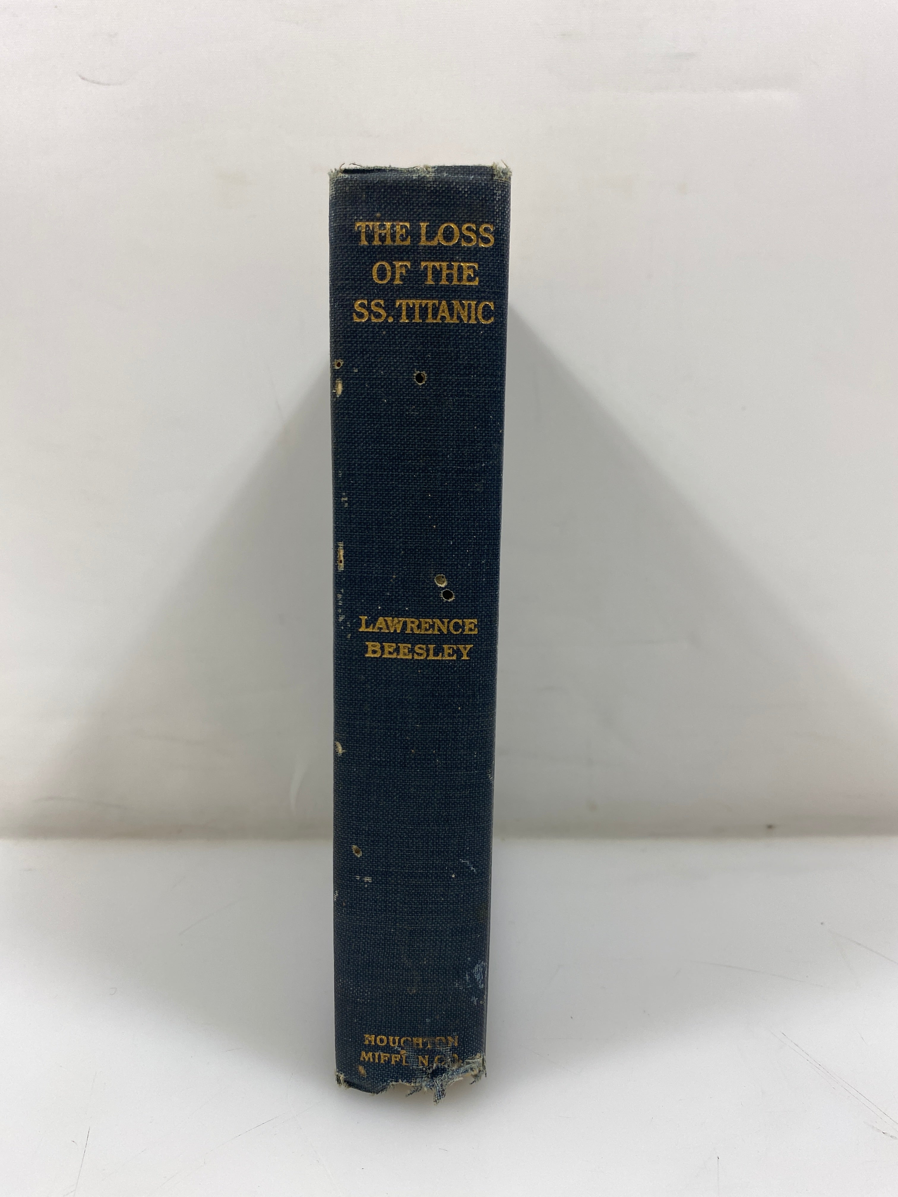 The Loss of the SS. Titanic by Beesley 1912 HC