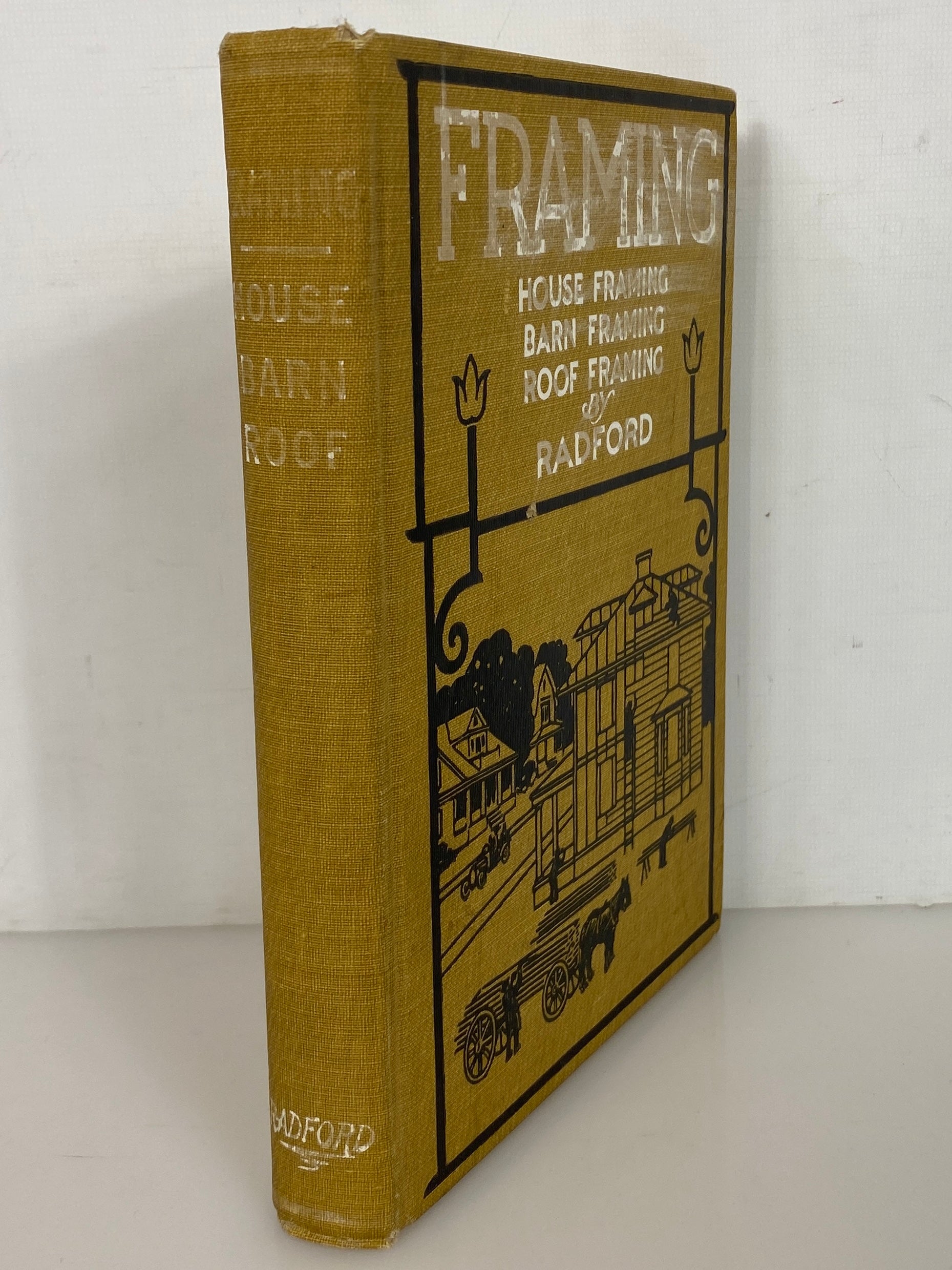 Framing House/Barn/Roof by Radford 1909 Illustrated Antique HC