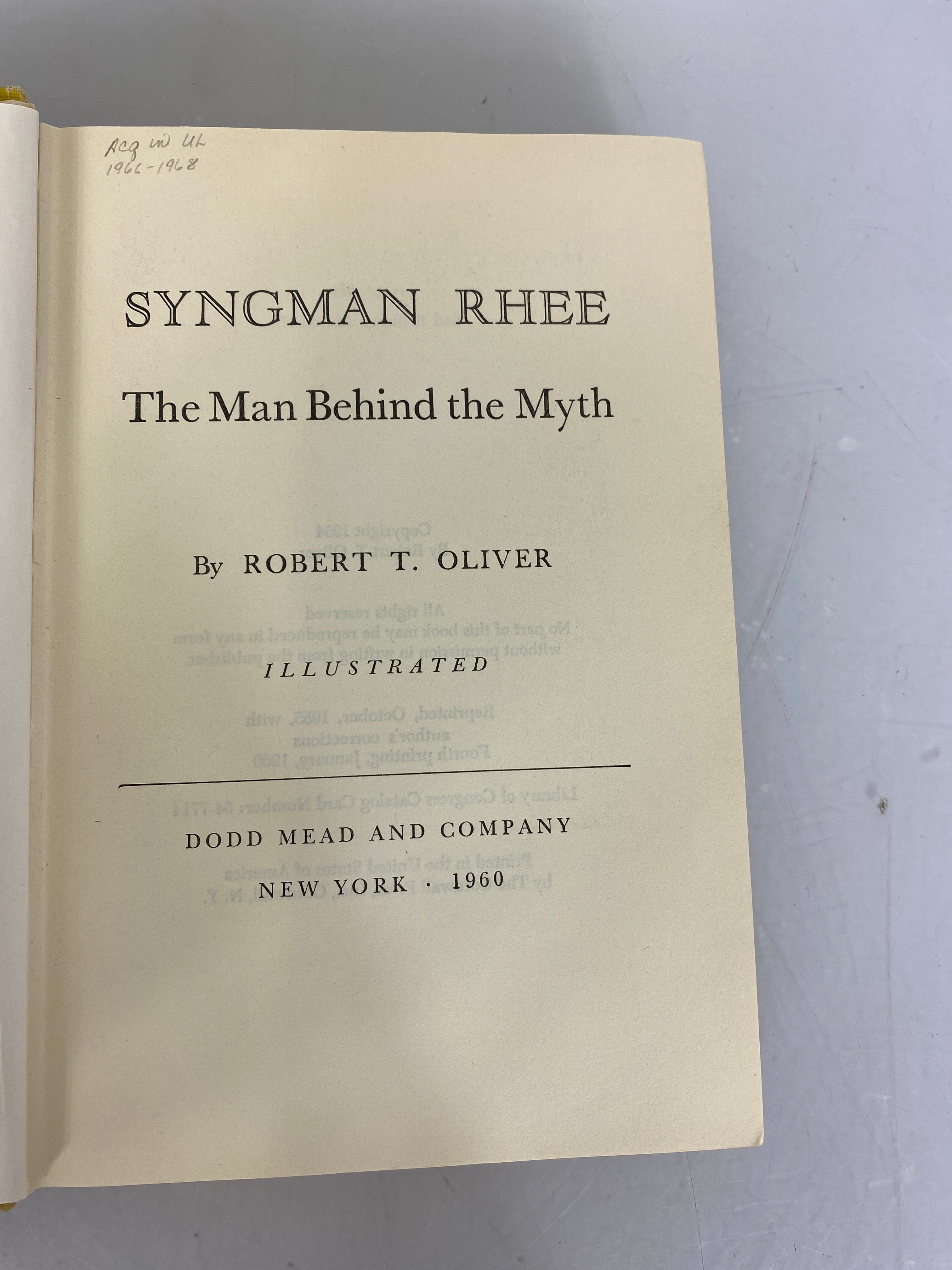 Syngman Rhee The Man Behind the Myth by Robert T. Oliver 1960 HC