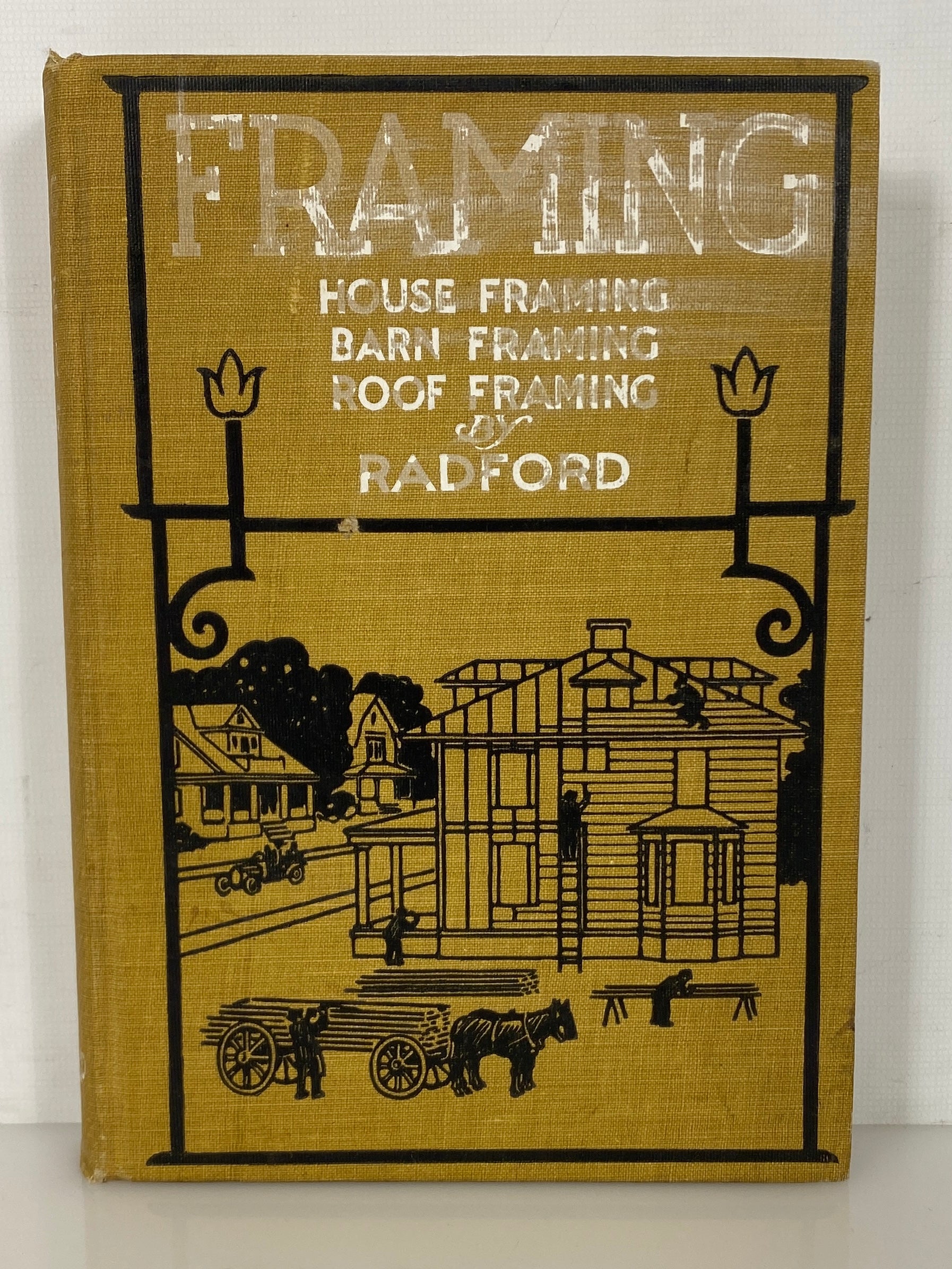 Framing House/Barn/Roof by Radford 1909 Illustrated Antique HC
