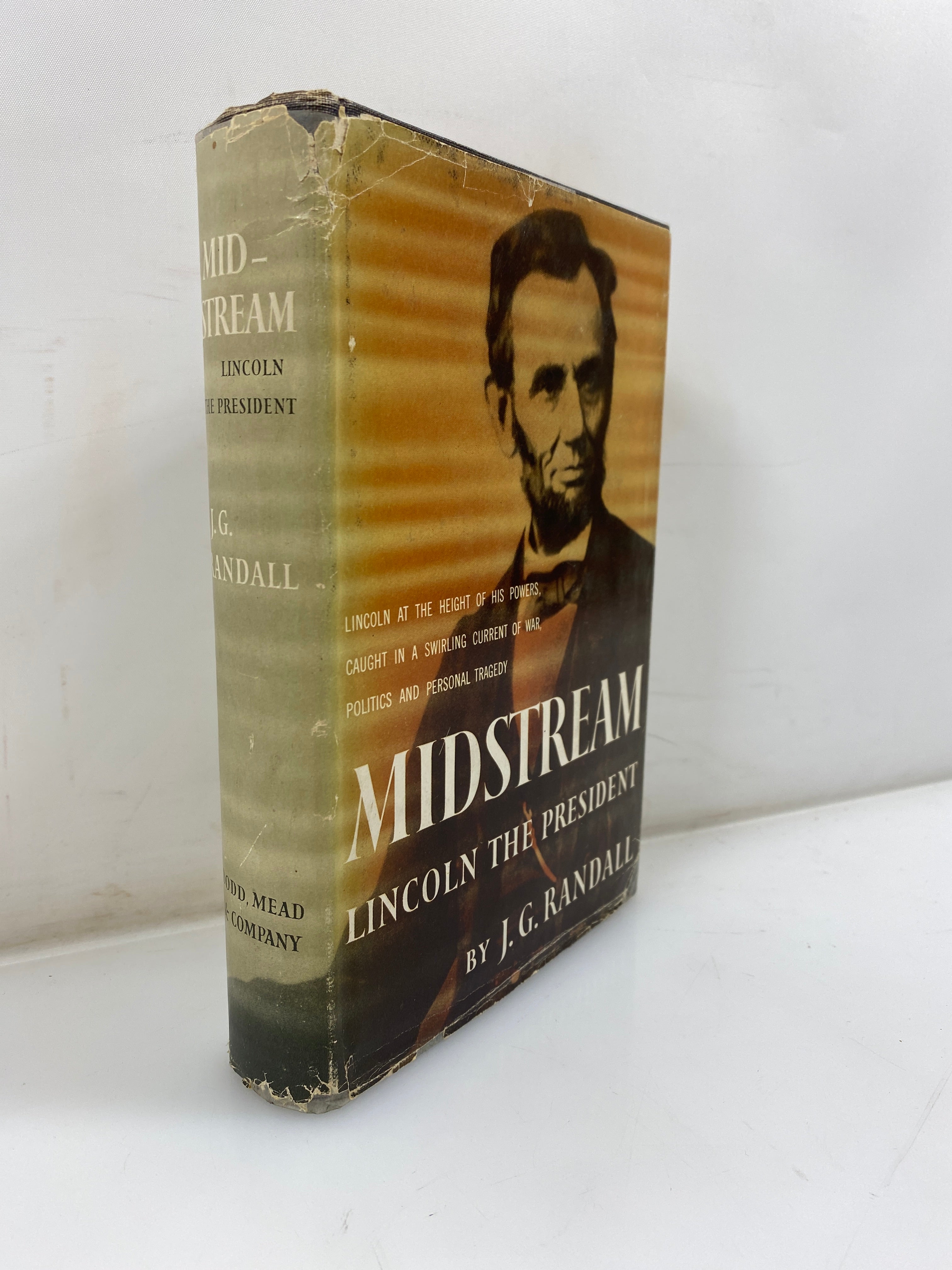 Midstream: Lincoln the President by Randall 1953 HCDJ