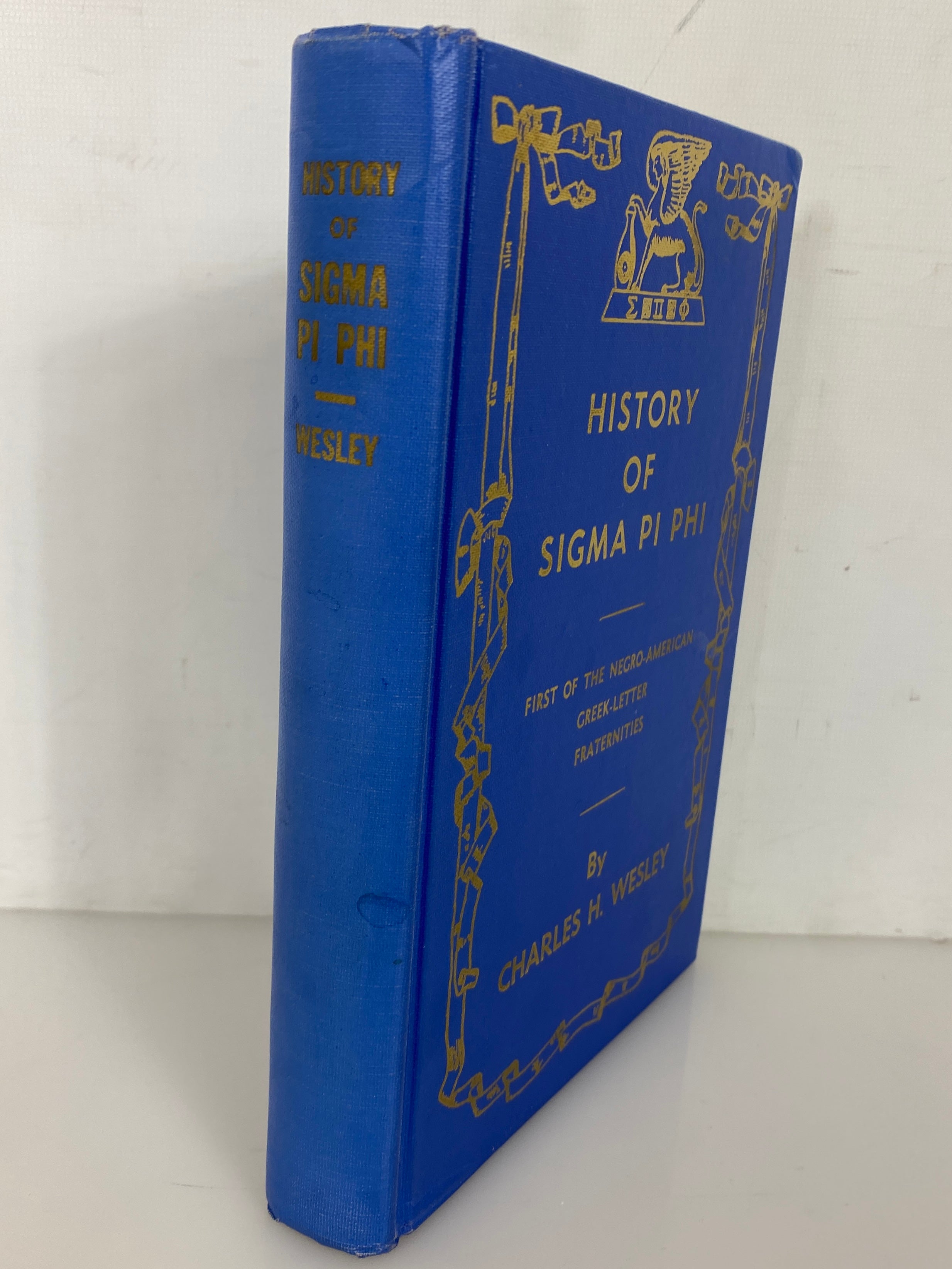 History of Sigma Pi Phi by Charles H. Wesley 1969 Rare Vintage HC
