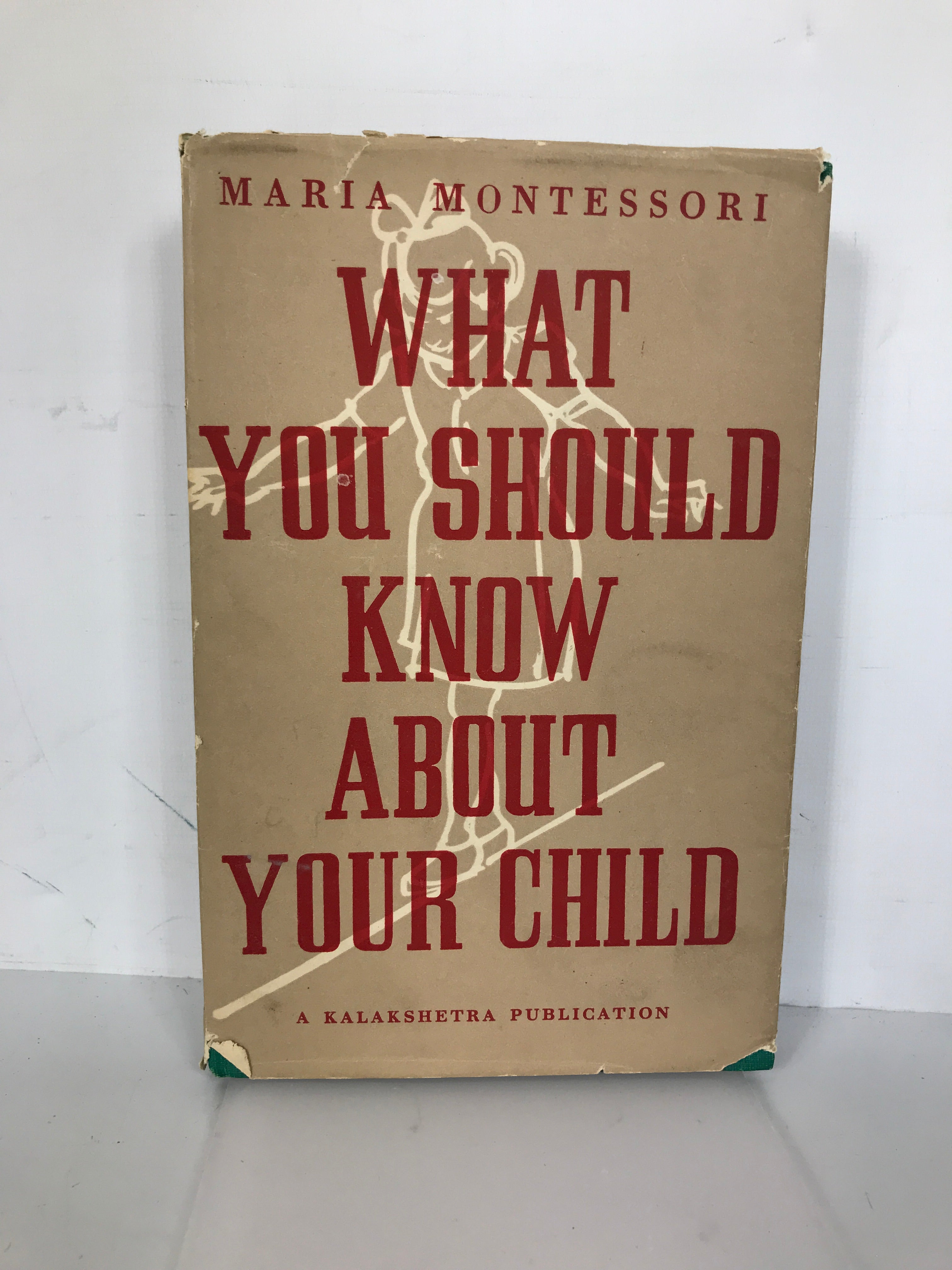 What You Should Know About Your Child Montessori 1961 HC DJ