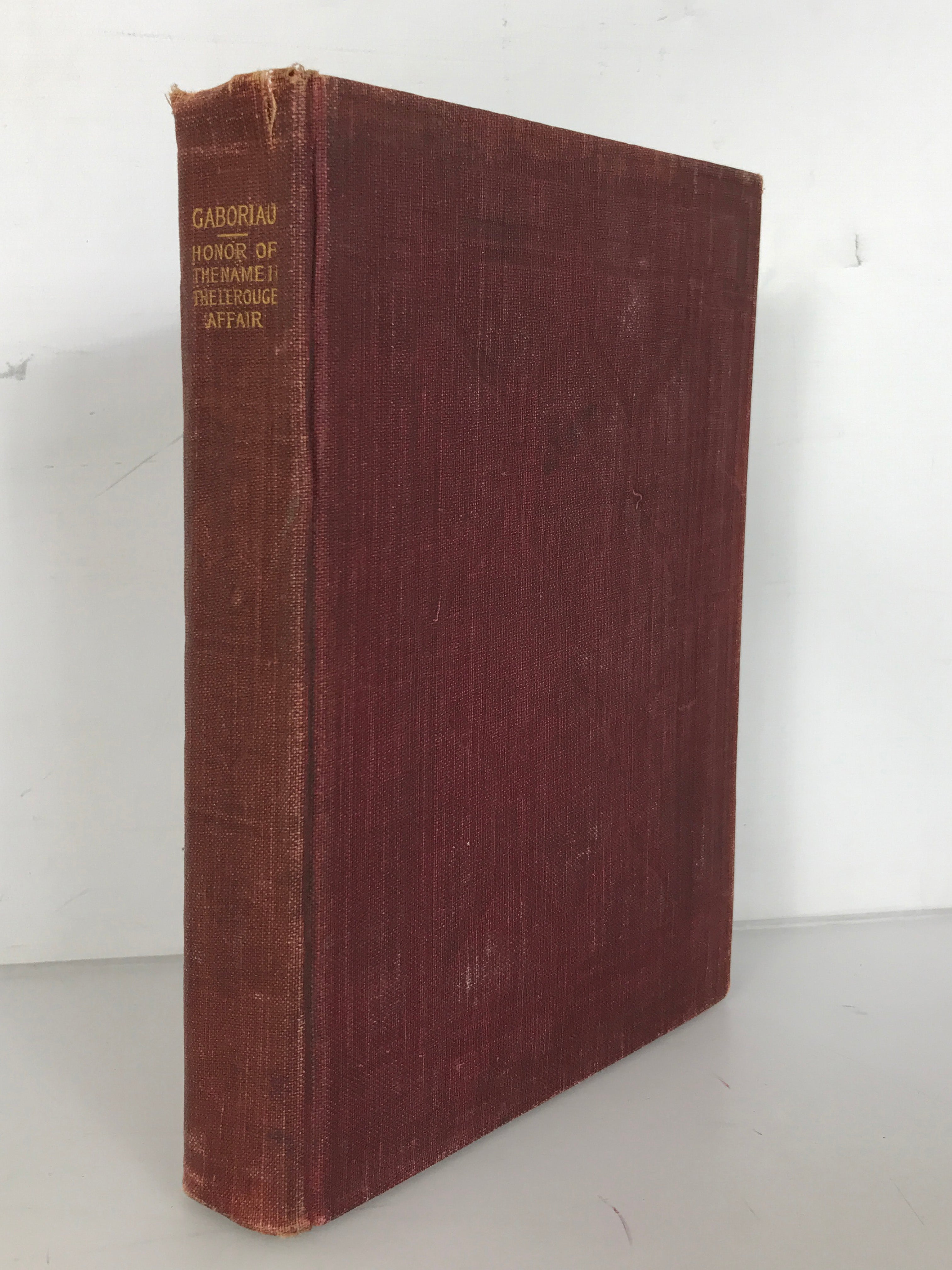 The Honor of the Name (Part II) and The Lerouge Affair by Emile Gaboriau 1908 HC