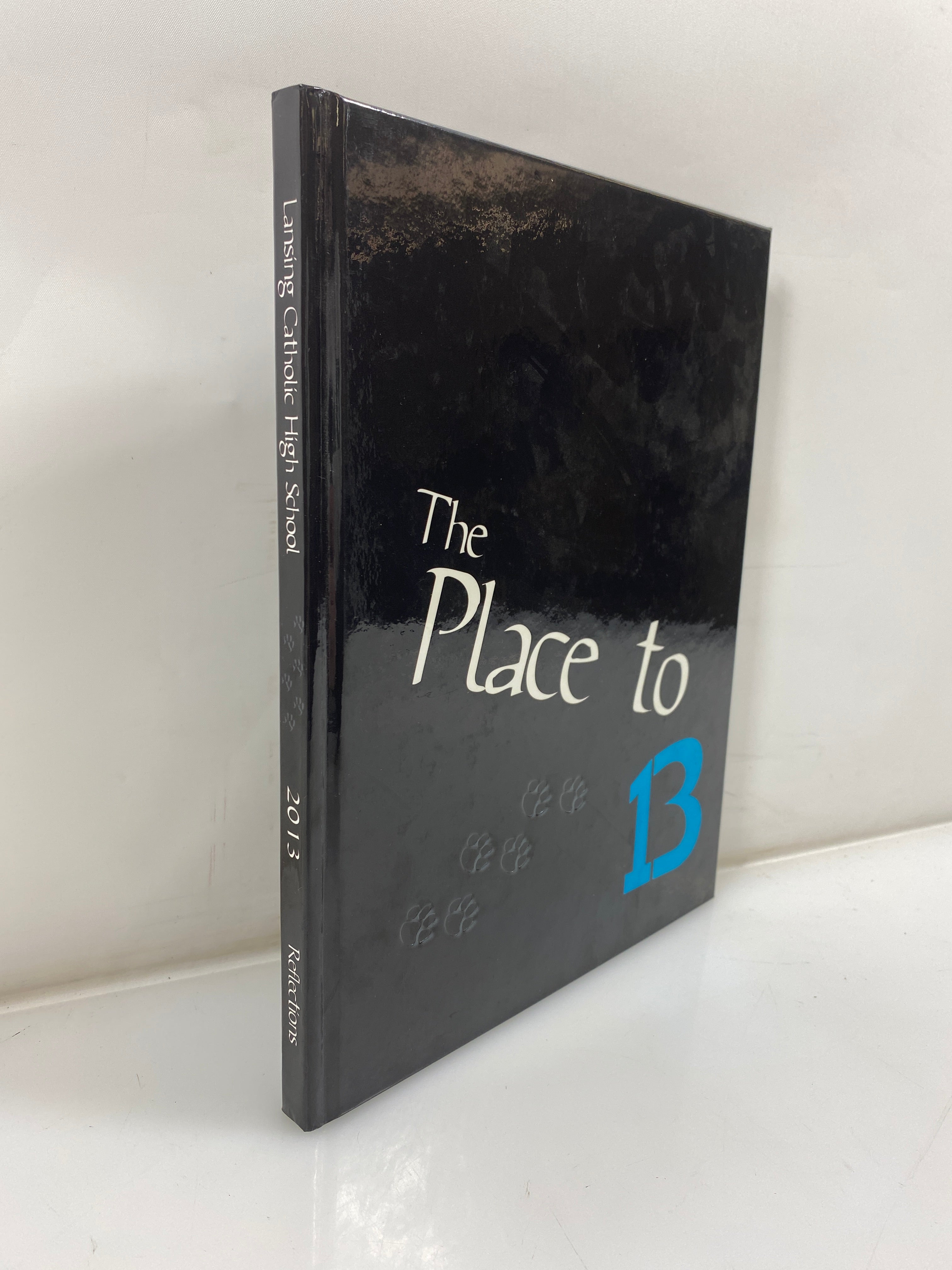 2013 Lansing Catholic High School "Reflections" Yearbook HC