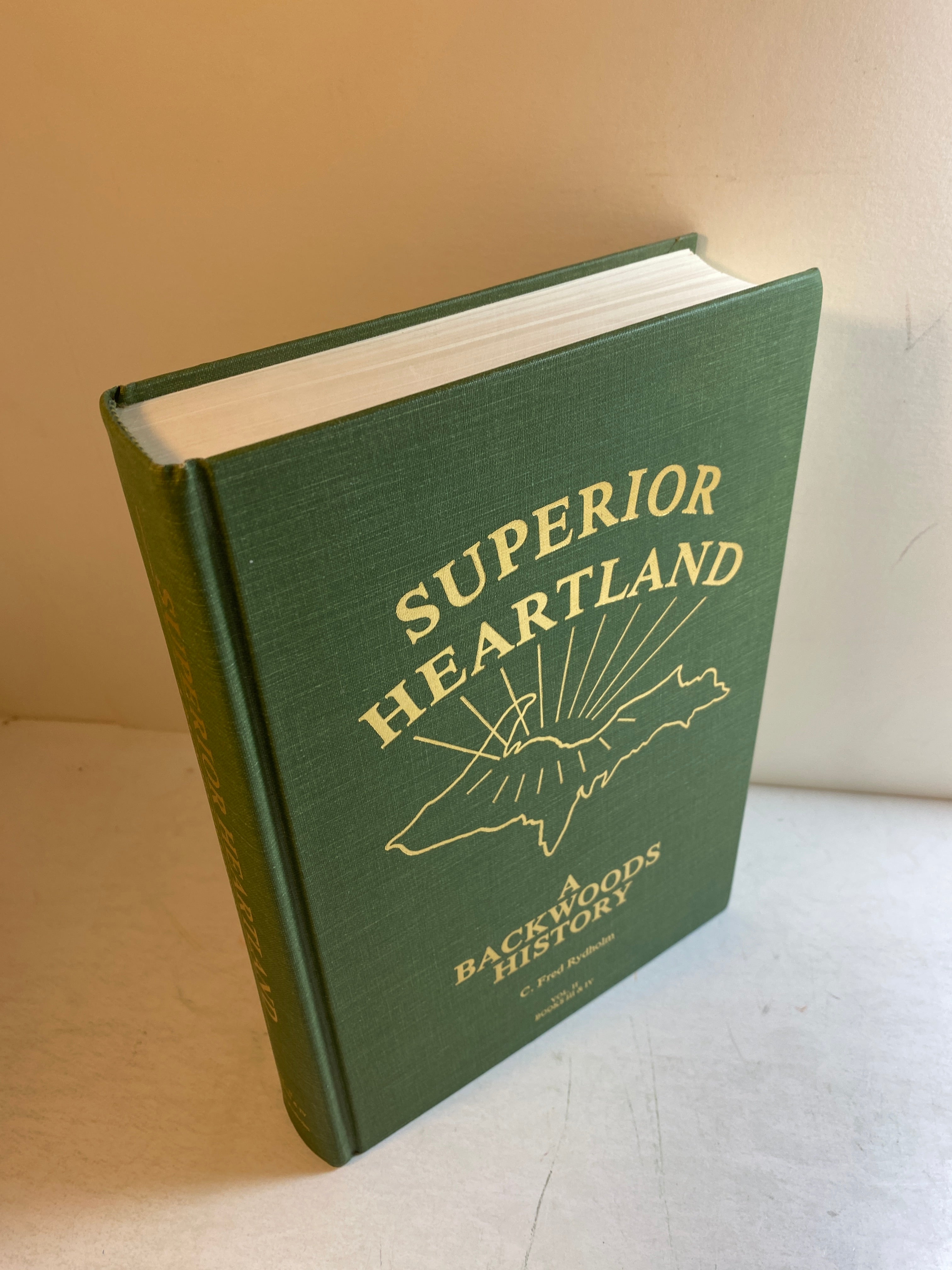 Michigan UP Superior Heartland Backwoods History Rydholm 1989 Volume 2