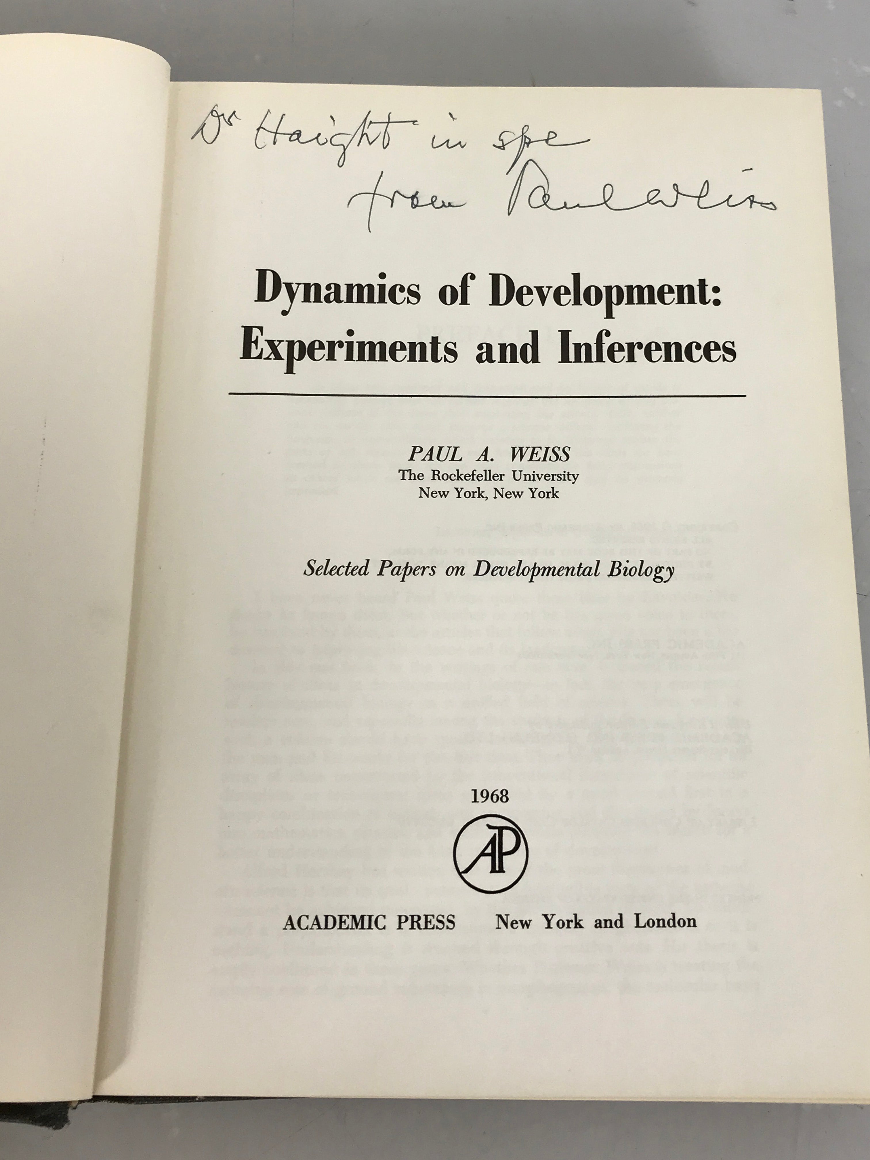 Dynamics of Development: Experiments and Inferences (signed copy) by Paul A. Weiss 1968 HC