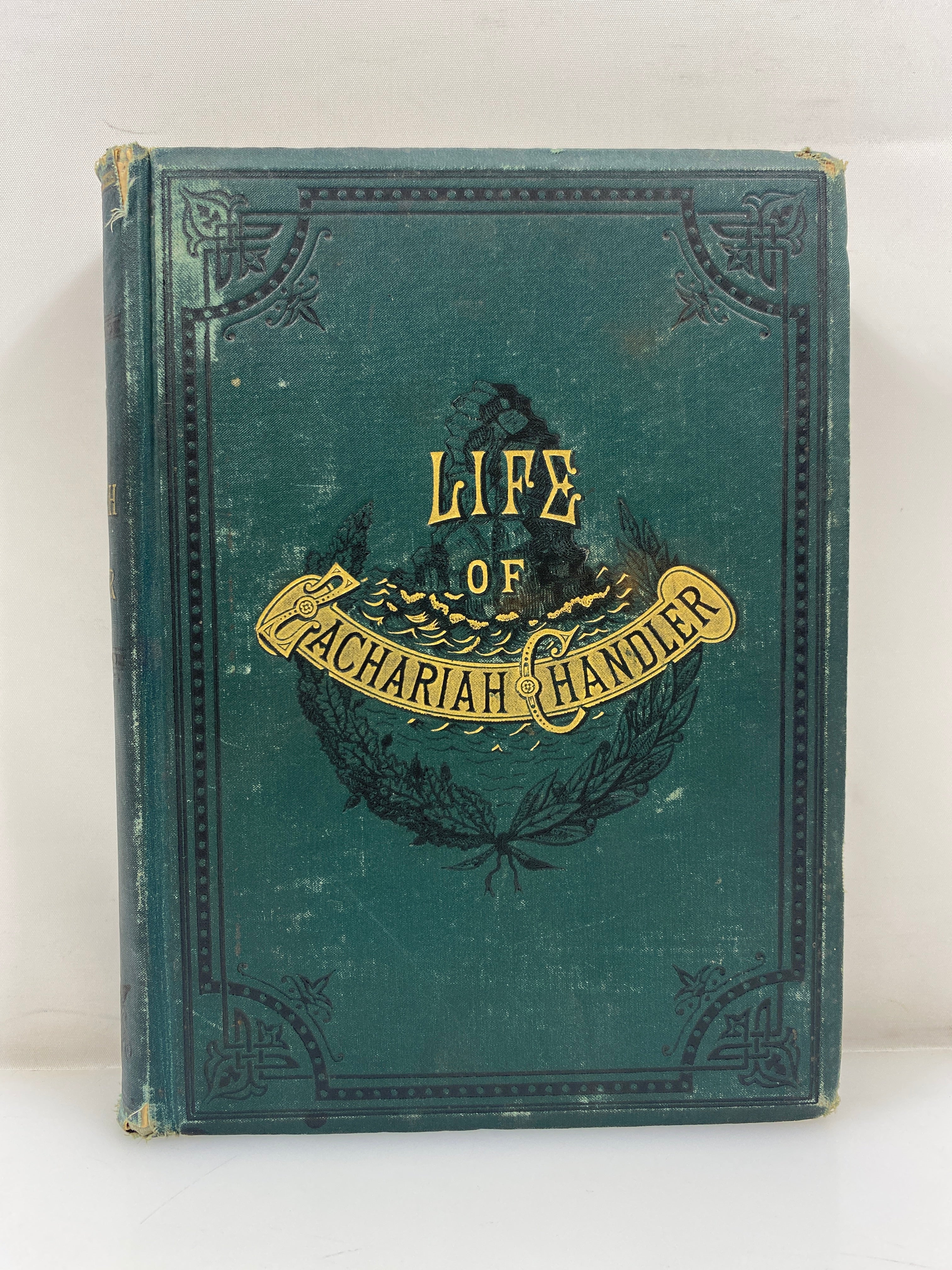 Life of Zachariah Chandler Post and Tribune Company 1880 HC