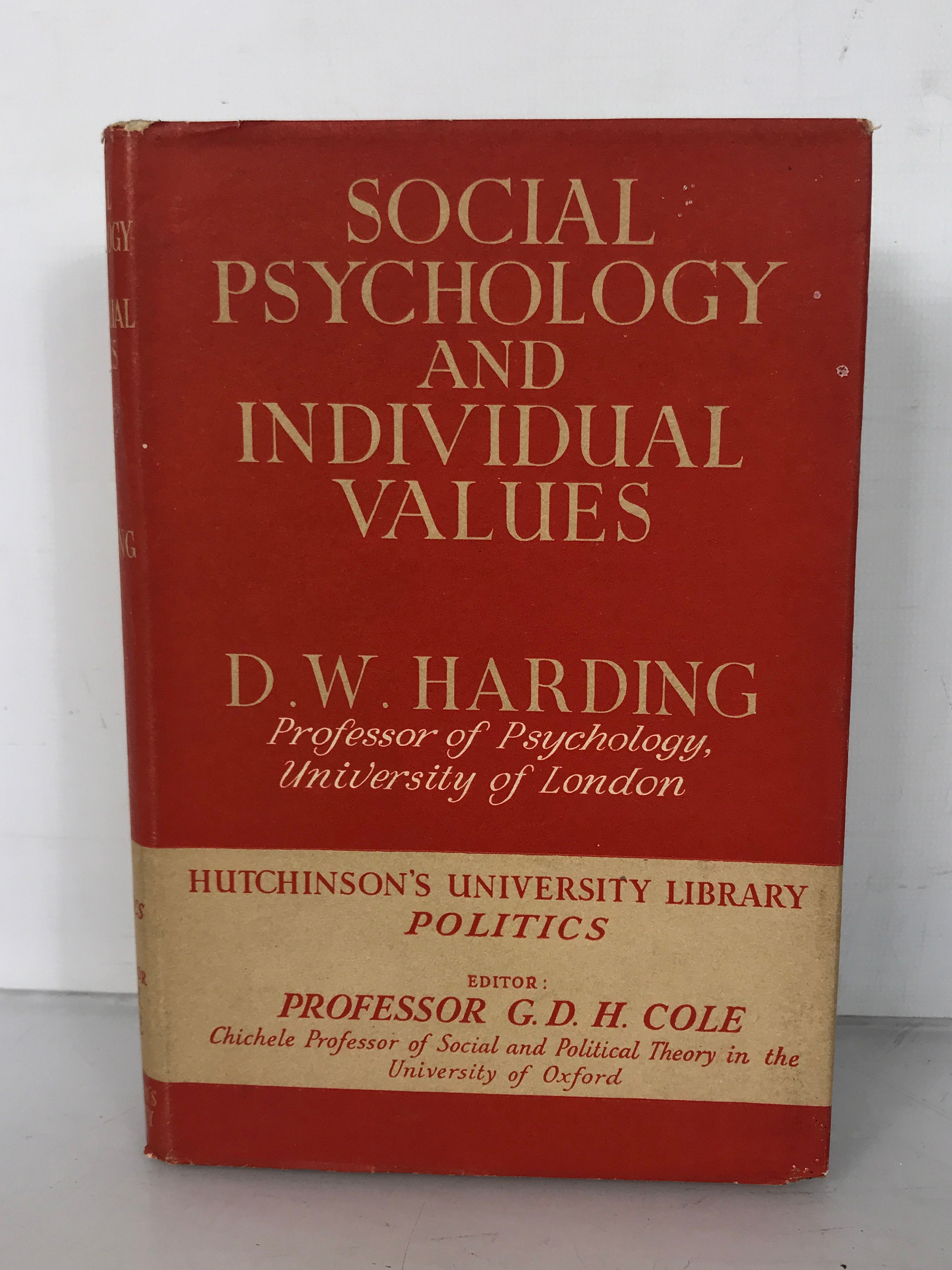 Social Psychology and Individual Values D.W. Harding 1953 HC DJ