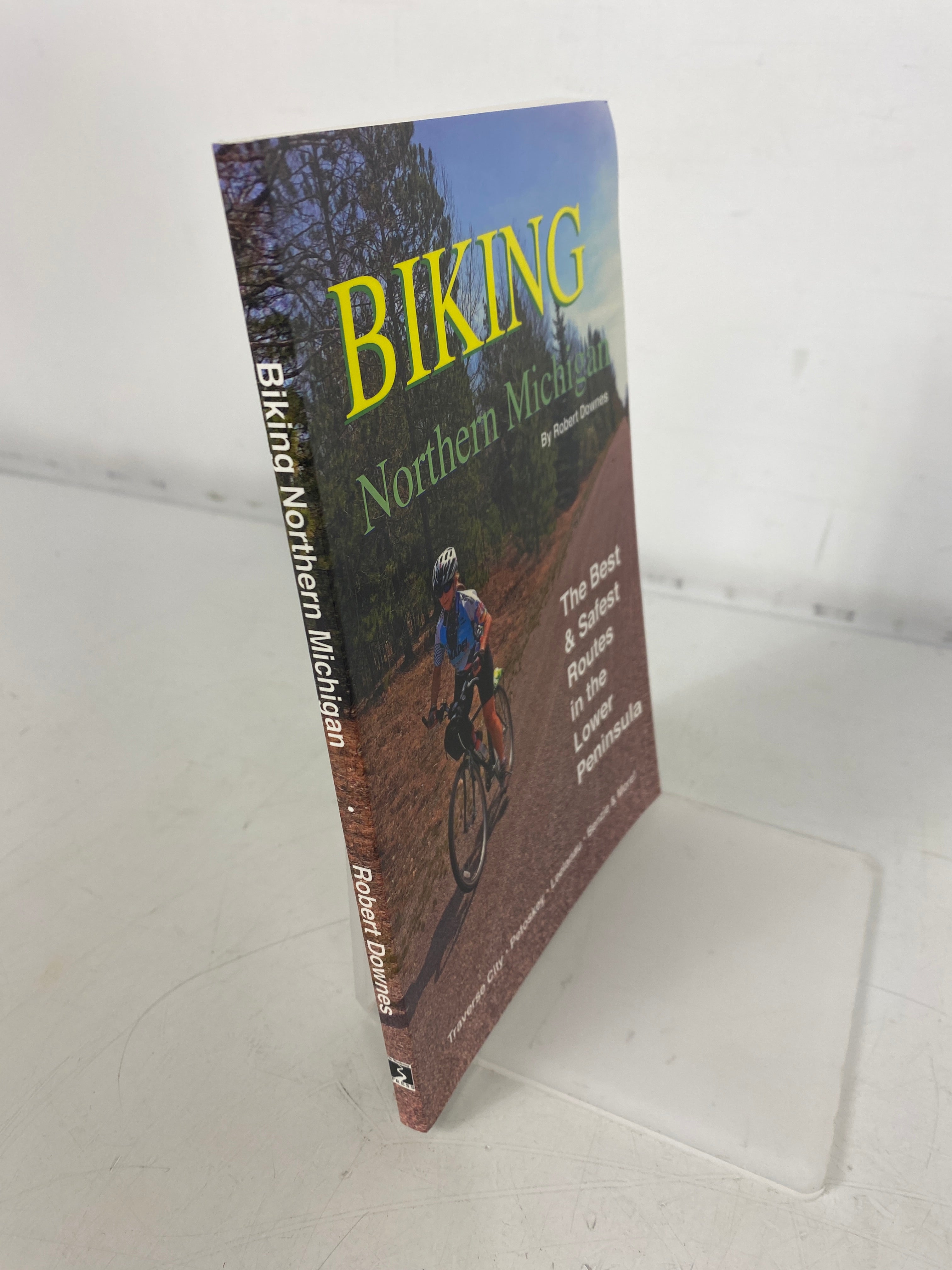 Biking Northern Michigan Robert Downes Paperback Book *signed*