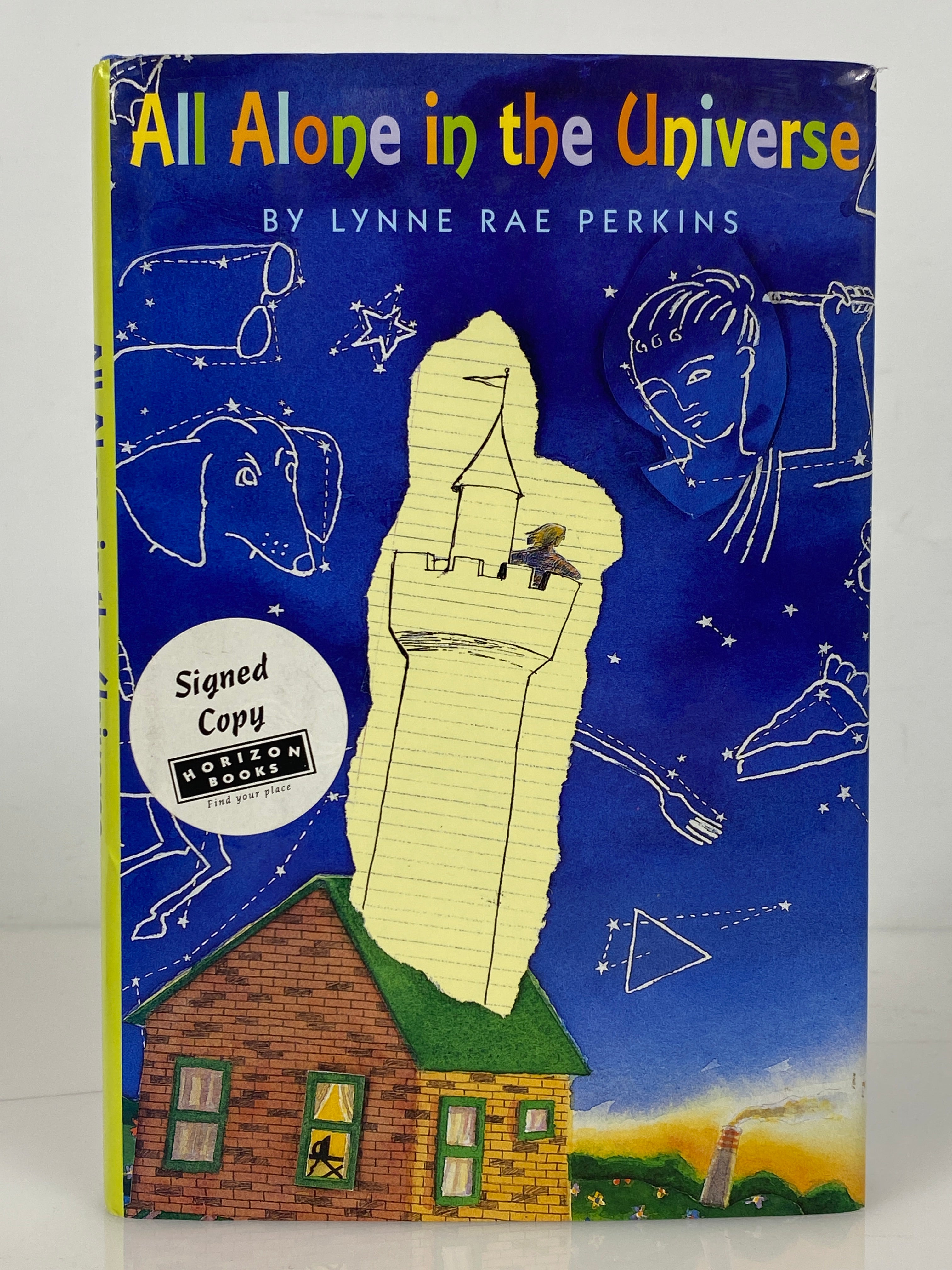 All Alone in the Universe by Lynne Rae Perkins Signed First Edition 1999 HCDJ